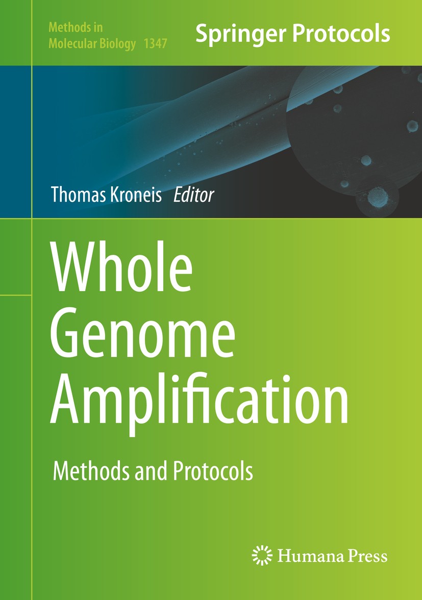 Titlebook: Whole Genome Amplification; Methods and Protocol Thomas Kroneis Book 2015 Springer Science+Business Media New York 2015 Circulating Tumor C Titlebook: Whole Genome Amplification; Methods and Protocol Thomas Kroneis Book 2015 Springer Science+Business Media New York 2015 Circulating Tumor C