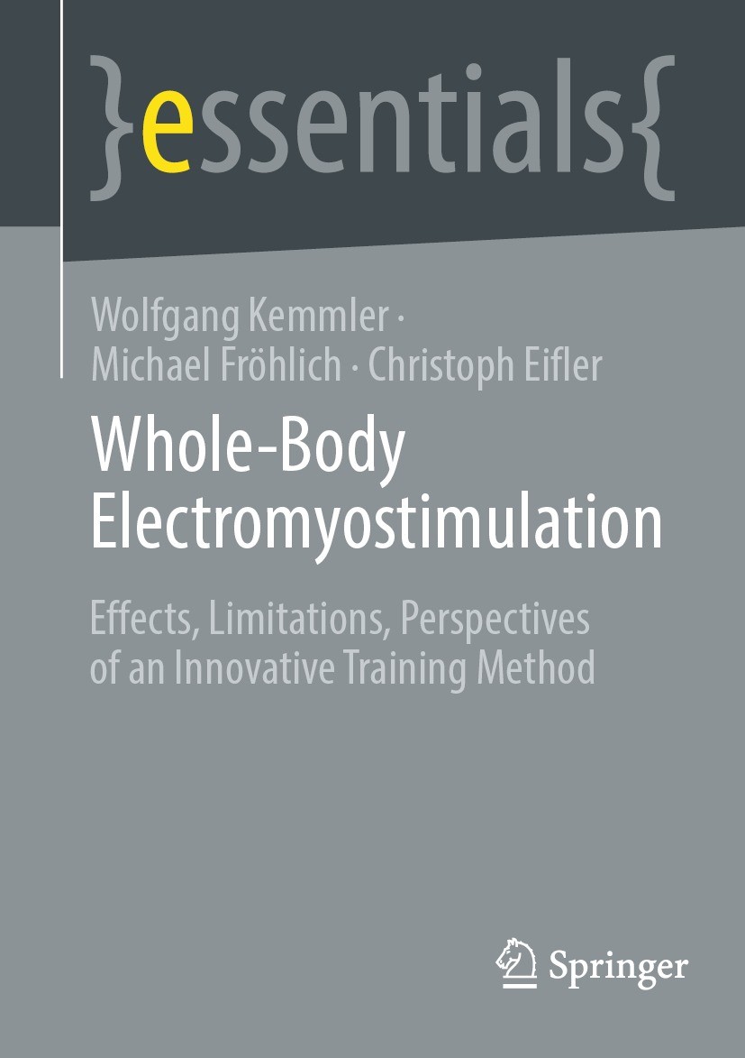 Titlebook: Whole-Body Electromyostimulation; Effects, Limitations Wolfgang Kemmler,Michael Fröhlich,Christoph Eifler Book 2024 The Editor(s) (if appli Titlebook: Whole-Body Electromyostimulation; Effects, Limitations Wolfgang Kemmler,Michael Fröhlich,Christoph Eifler Book 2024 The Editor(s) (if appli