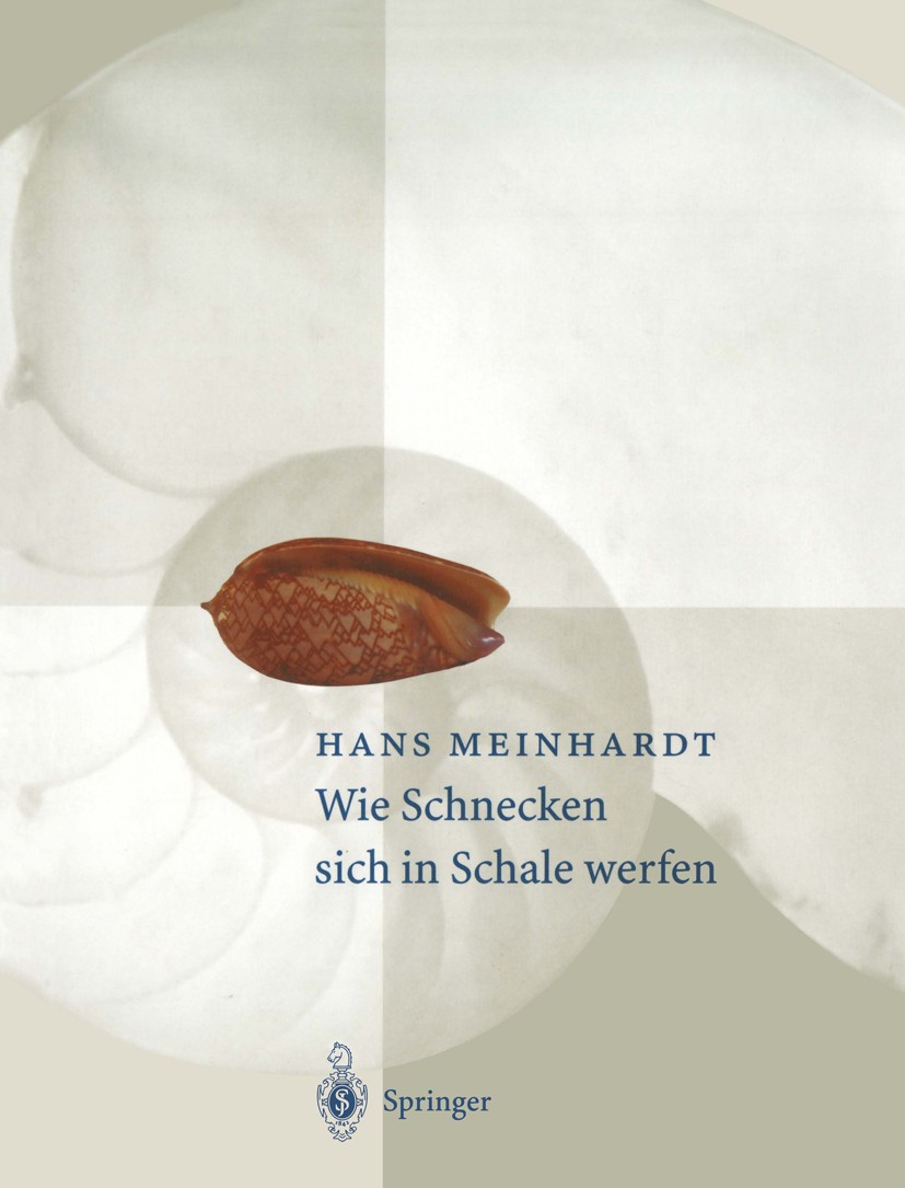 Titlebook: Wie Schnecken sich in Schale werfen; Muster tropischer Me Hans Meinhardt Book 19971st edition Springer-Verlag Berlin Heidelberg 1997 Algori Titlebook: Wie Schnecken sich in Schale werfen; Muster tropischer Me Hans Meinhardt Book 19971st edition Springer-Verlag Berlin Heidelberg 1997 Algori