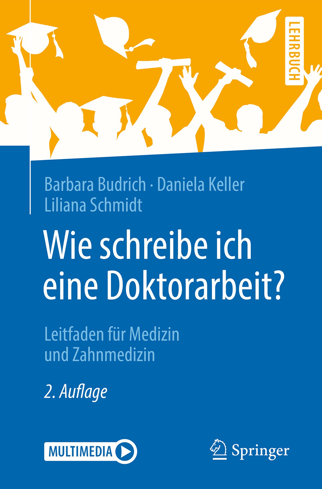 Titlebook: Wie schreibe ich eine Doktorarbeit?; Leitfaden für Medizi Barbara Budrich,Daniela Keller,Liliana Schmidt Textbook 2018Latest edition Spring Titlebook: Wie schreibe ich eine Doktorarbeit?; Leitfaden für Medizi Barbara Budrich,Daniela Keller,Liliana Schmidt Textbook 2018Latest edition Spring