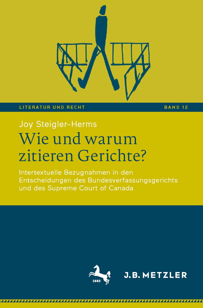 Titlebook: Wie und warum zitieren Gerichte? ; Intertextuelle Bezug Joy Steigler-Herms Book 2024 Der/die Herausgeber bzw. der/die Autor(en), exklusiv l Titlebook: Wie und warum zitieren Gerichte? ; Intertextuelle Bezug Joy Steigler-Herms Book 2024 Der/die Herausgeber bzw. der/die Autor(en), exklusiv l