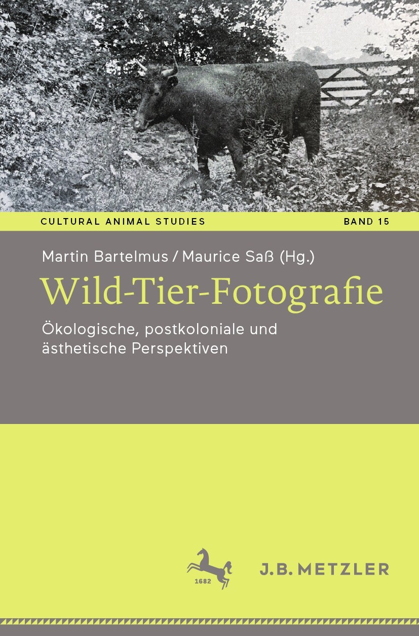 Titlebook: Wild-Tier-Fotografie ; Ökologische, postkol Martin Bartelmus,Maurice Saß Book 2024 Der/die Herausgeber bzw. der/die Autor(en), exklusiv liz Titlebook: Wild-Tier-Fotografie ; Ökologische, postkol Martin Bartelmus,Maurice Saß Book 2024 Der/die Herausgeber bzw. der/die Autor(en), exklusiv liz