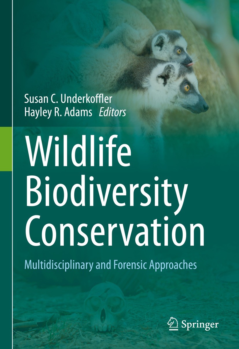Titlebook: Wildlife Biodiversity Conservation; Multidisciplinary an Susan C. Underkoffler,Hayley R. Adams Book 2021 Springer Nature Switzerland AG 202 Titlebook: Wildlife Biodiversity Conservation; Multidisciplinary an Susan C. Underkoffler,Hayley R. Adams Book 2021 Springer Nature Switzerland AG 202