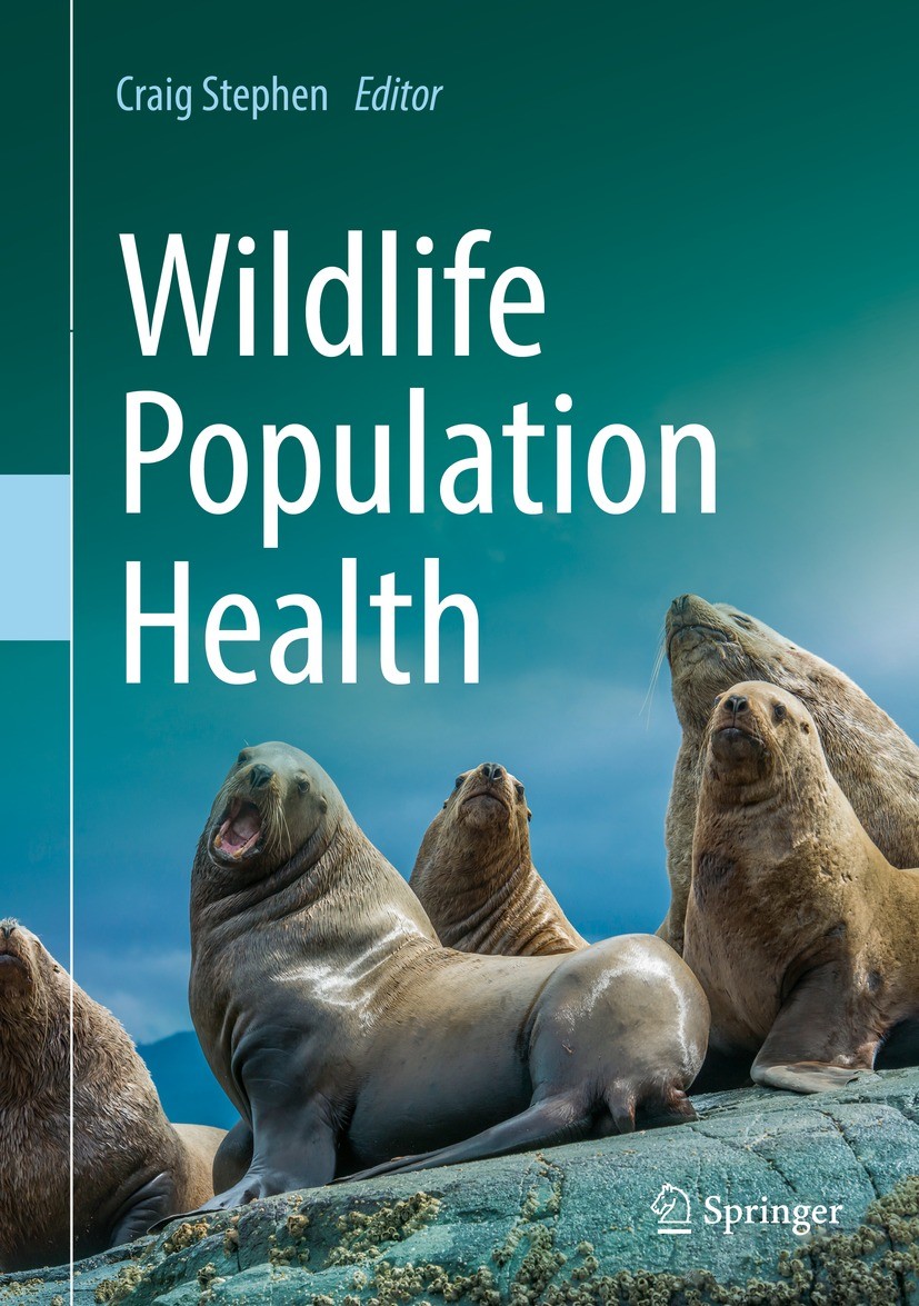 Titlebook: Wildlife Population Health; Craig Stephen Textbook 2022 The Editor(s) (if applicable) and The Author(s), under exclusive license to Spring Titlebook: Wildlife Population Health; Craig Stephen Textbook 2022 The Editor(s) (if applicable) and The Author(s), under exclusive license to Spring