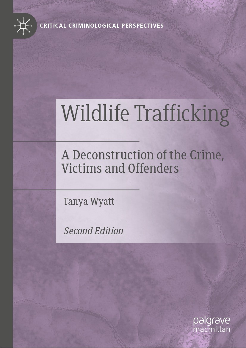 Titlebook: Wildlife Trafficking; A Deconstruction of Tanya Wyatt Book 2022Latest edition The Editor(s) (if applicable) and The Author(s) 2022 Environ Titlebook: Wildlife Trafficking; A Deconstruction of Tanya Wyatt Book 2022Latest edition The Editor(s) (if applicable) and The Author(s) 2022 Environ