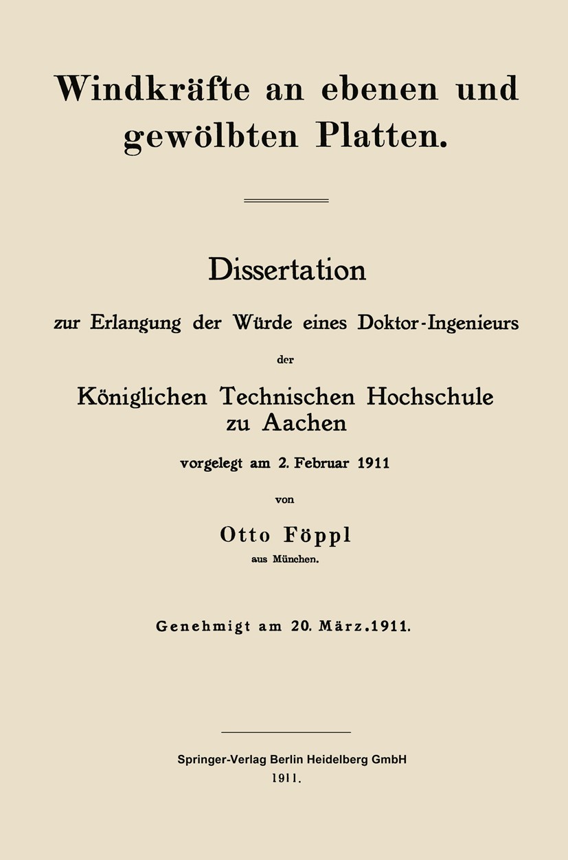 Titlebook: Windkräfte an ebenen und gewölbten Platten; Dissertation zur Erl Otto Föppl Book 1911 Springer-Verlag Berlin Heidelberg 1911 Dynamik.Reibun Titlebook: Windkräfte an ebenen und gewölbten Platten; Dissertation zur Erl Otto Föppl Book 1911 Springer-Verlag Berlin Heidelberg 1911 Dynamik.Reibun