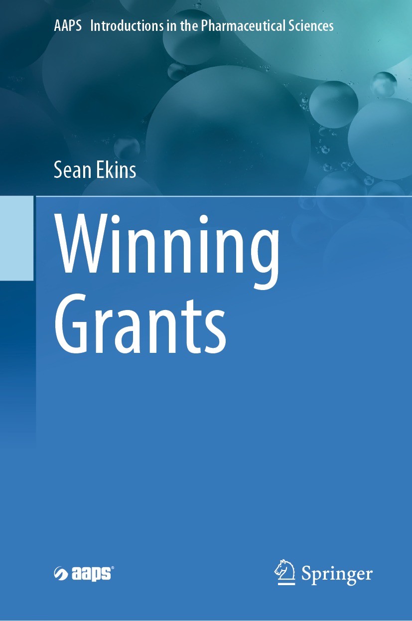 Titlebook: Winning Grants; Sean Ekins Book 2023 American Association of Pharmaceutical Scientists 2023 Grant writing.Grant management.Small business. Titlebook: Winning Grants; Sean Ekins Book 2023 American Association of Pharmaceutical Scientists 2023 Grant writing.Grant management.Small business.