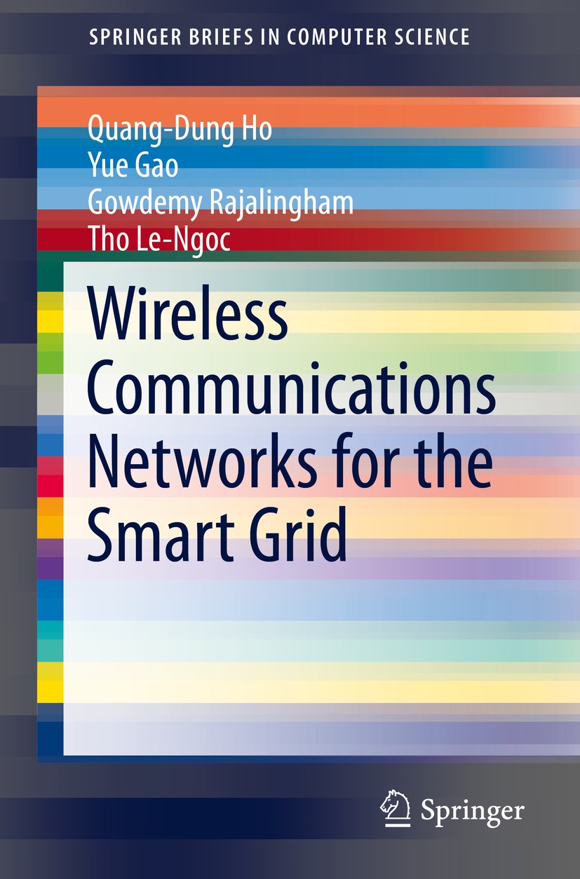Titlebook: Wireless Communications Networks for the Smart Grid; Quang-Dung Ho,Yue Gao,Tho Le-Ngoc Book 2014 The Author(s) 2014 Greedy perimeter state Titlebook: Wireless Communications Networks for the Smart Grid; Quang-Dung Ho,Yue Gao,Tho Le-Ngoc Book 2014 The Author(s) 2014 Greedy perimeter state