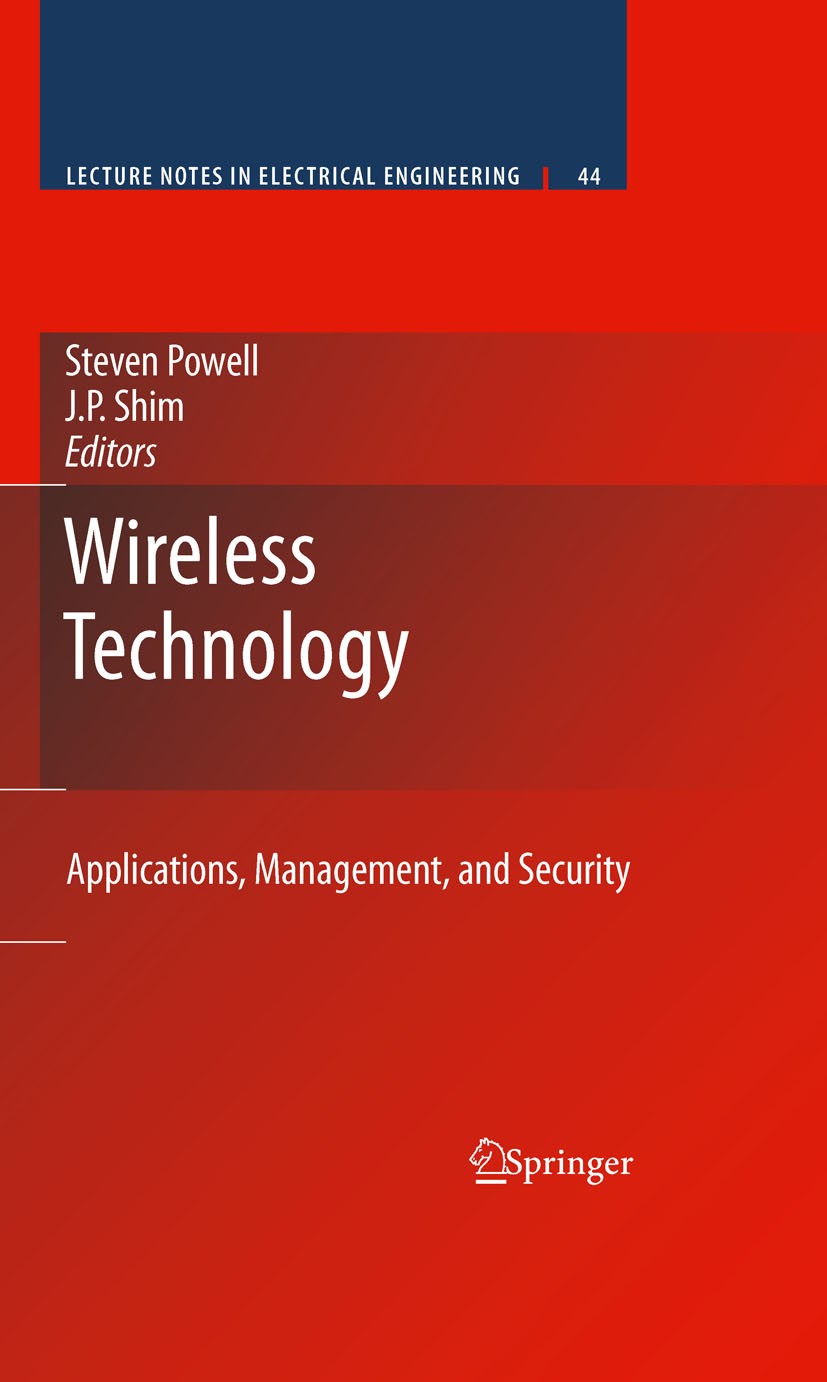 Titlebook: Wireless Technology; Applications, Manage Steven Powell,J.P.‘Shim Book 2009 Springer-Verlag US 2009 Code Division Multiple Access.Long-Term Titlebook: Wireless Technology; Applications, Manage Steven Powell,J.P.‘Shim Book 2009 Springer-Verlag US 2009 Code Division Multiple Access.Long-Term