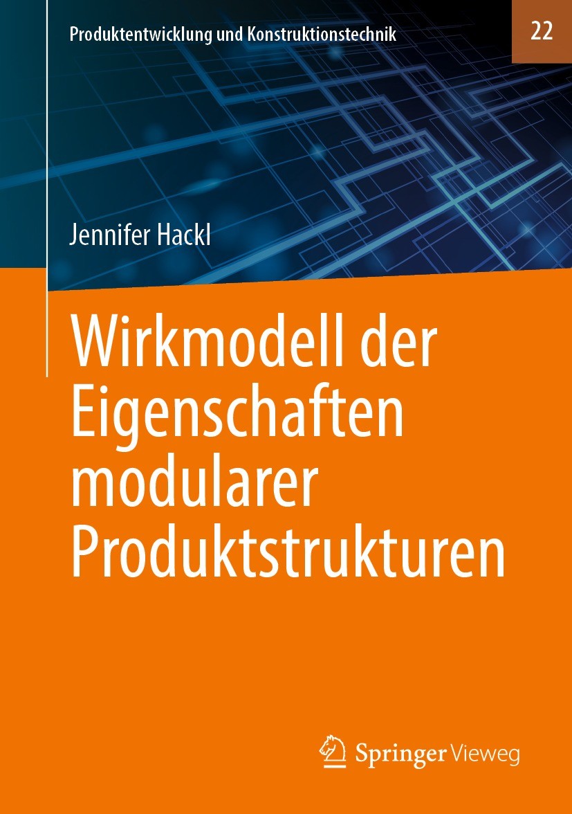 Titlebook: Wirkmodell der Eigenschaften modularer Produktstrukturen; Jennifer Hackl Book 2022 Der/die Herausgeber bzw. der/die Autor(en), exklusiv li Titlebook: Wirkmodell der Eigenschaften modularer Produktstrukturen; Jennifer Hackl Book 2022 Der/die Herausgeber bzw. der/die Autor(en), exklusiv li
