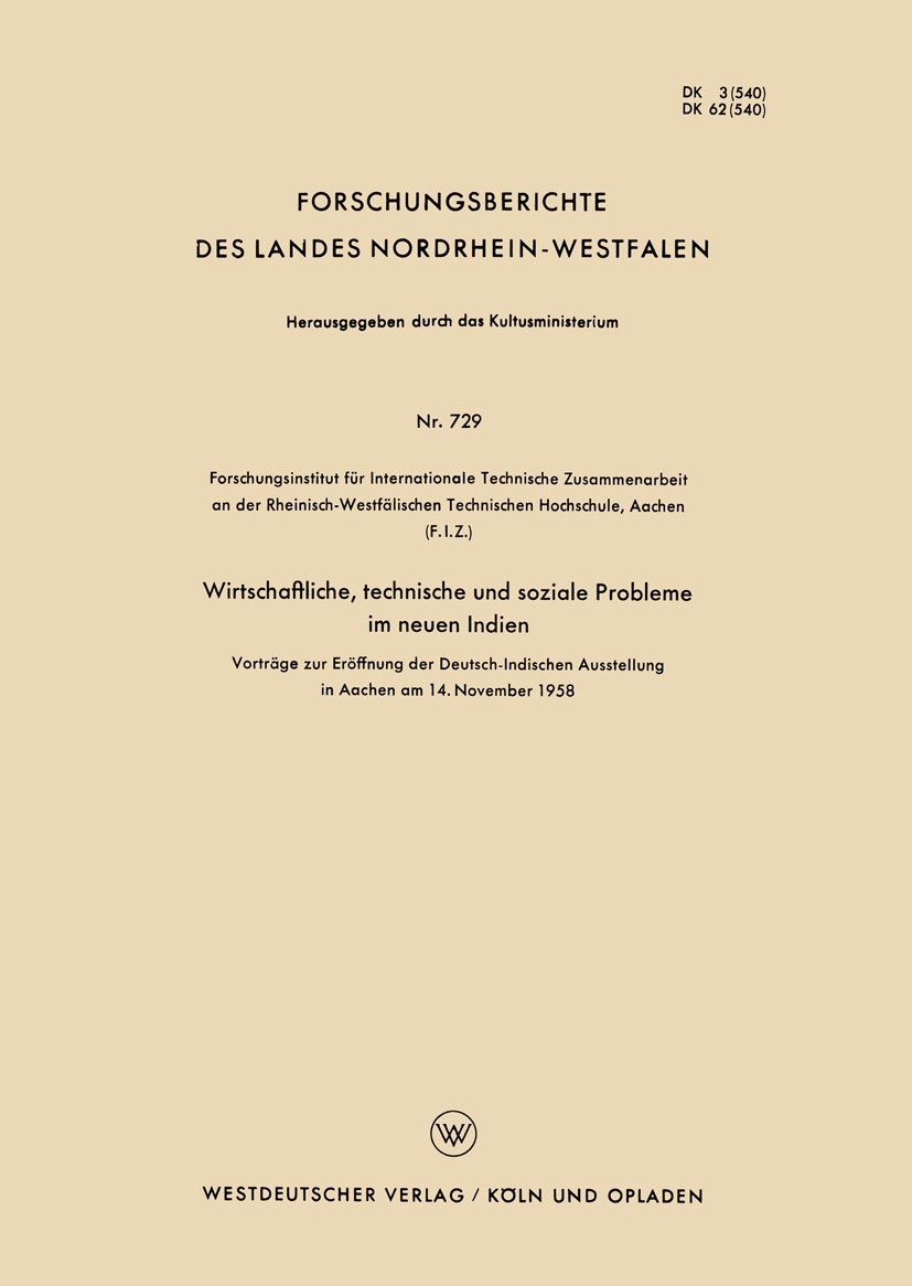 Titlebook: Wirtschaftliche, technische und soziale Probleme im neuen Indien; Vorträge zur Eröffnu W. Pochhammer,S. A. Biswas,J. M. Hunck Book 1959 Spr Titlebook: Wirtschaftliche, technische und soziale Probleme im neuen Indien; Vorträge zur Eröffnu W. Pochhammer,S. A. Biswas,J. M. Hunck Book 1959 Spr