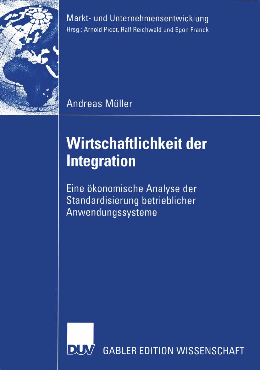 Titlebook: Wirtschaftlichkeit der Integration; Eine ökonomische Ana Andreas Müller Book 2005 Springer Fachmedien Wiesbaden 2005 Angleichung.Informatio Titlebook: Wirtschaftlichkeit der Integration; Eine ökonomische Ana Andreas Müller Book 2005 Springer Fachmedien Wiesbaden 2005 Angleichung.Informatio