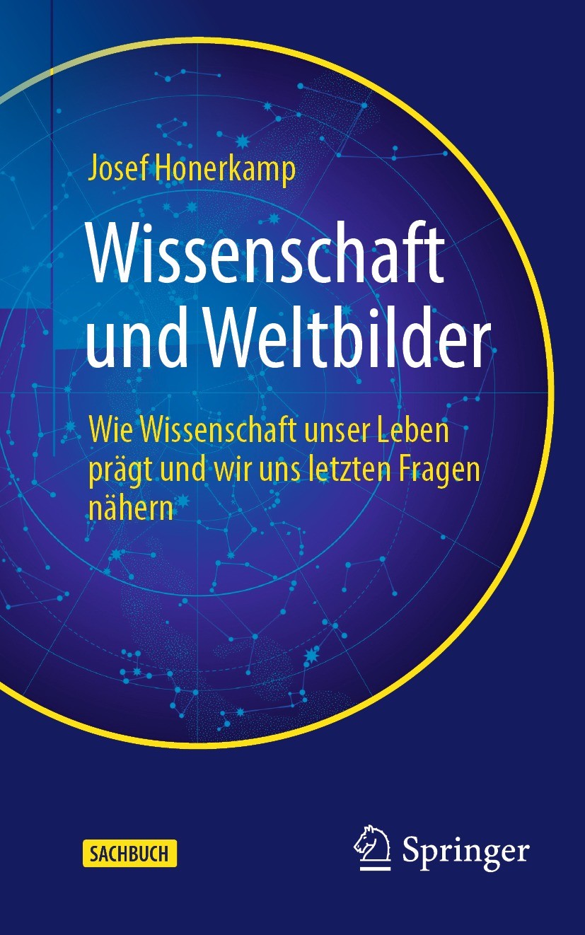 Titlebook: Wissenschaft und Weltbilder; Wie Wissenschaft uns Josef Honerkamp Book 2023Latest edition Springer-Verlag GmbH Deutschland, ein Teil von Sp Titlebook: Wissenschaft und Weltbilder; Wie Wissenschaft uns Josef Honerkamp Book 2023Latest edition Springer-Verlag GmbH Deutschland, ein Teil von Sp