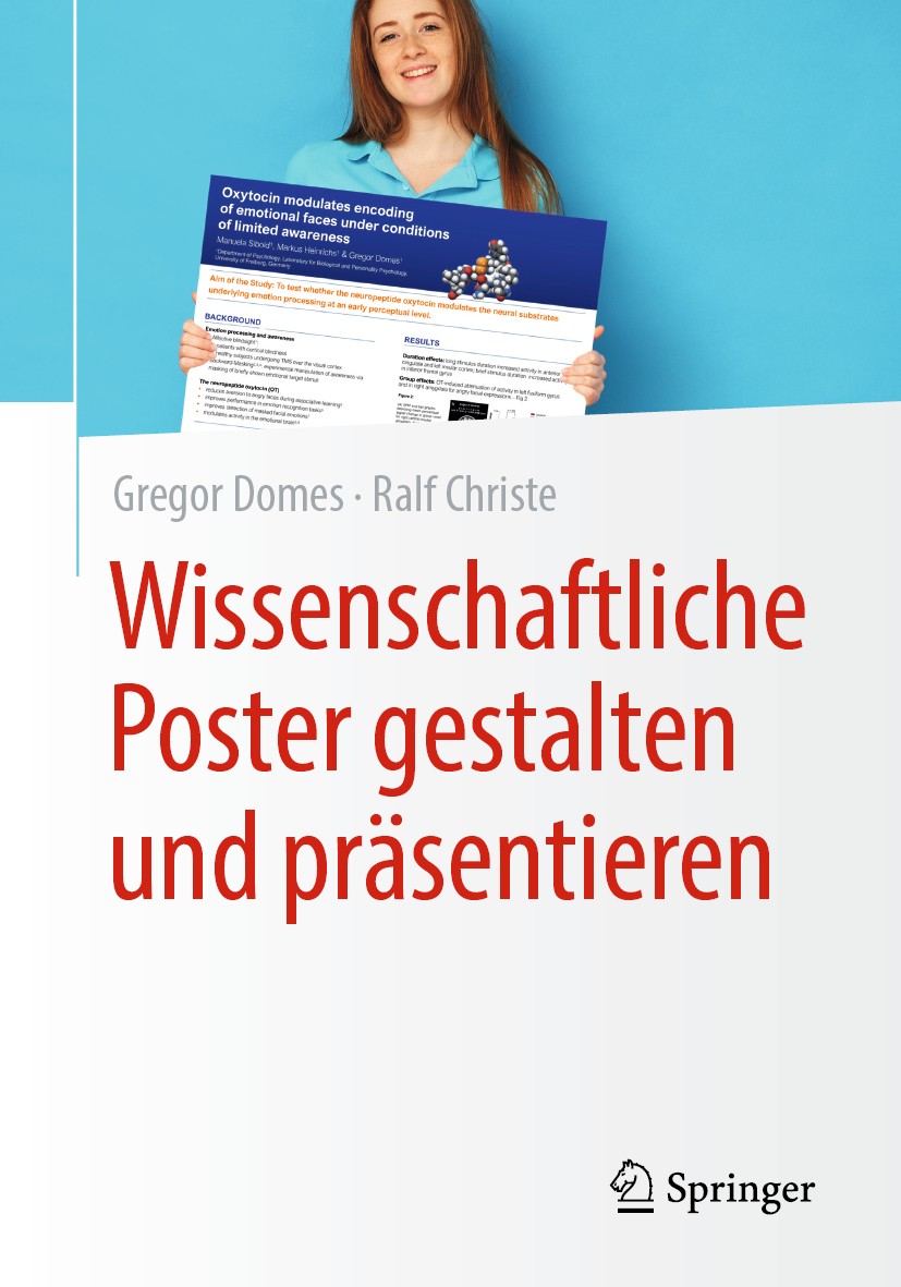 Titlebook: Wissenschaftliche Poster gestalten und präsentieren; Gregor Domes,Ralf Christe Book 2020 Springer-Verlag GmbH Deutschland, ein Teil von Sp Titlebook: Wissenschaftliche Poster gestalten und präsentieren; Gregor Domes,Ralf Christe Book 2020 Springer-Verlag GmbH Deutschland, ein Teil von Sp