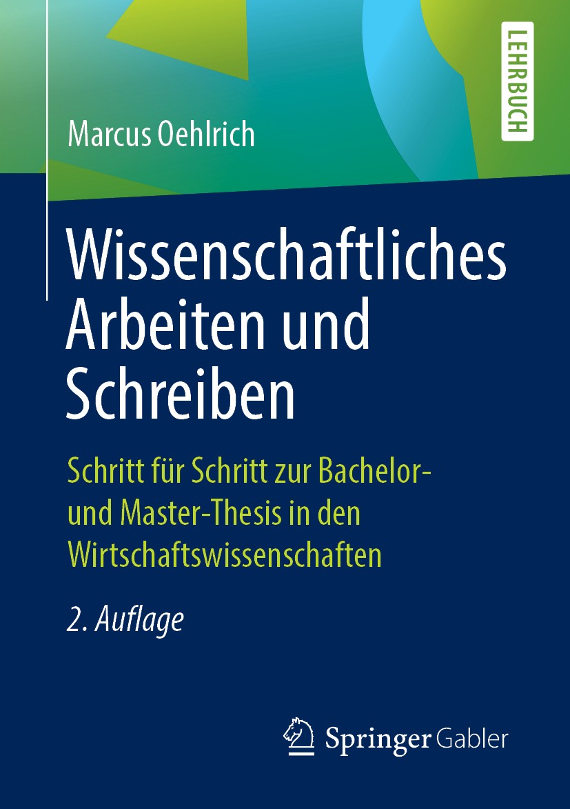Titlebook: Wissenschaftliches Arbeiten und Schreiben; Schritt für Schritt Marcus Oehlrich Textbook 20192nd edition Springer-Verlag GmbH Deutschland, Titlebook: Wissenschaftliches Arbeiten und Schreiben; Schritt für Schritt Marcus Oehlrich Textbook 20192nd edition Springer-Verlag GmbH Deutschland,