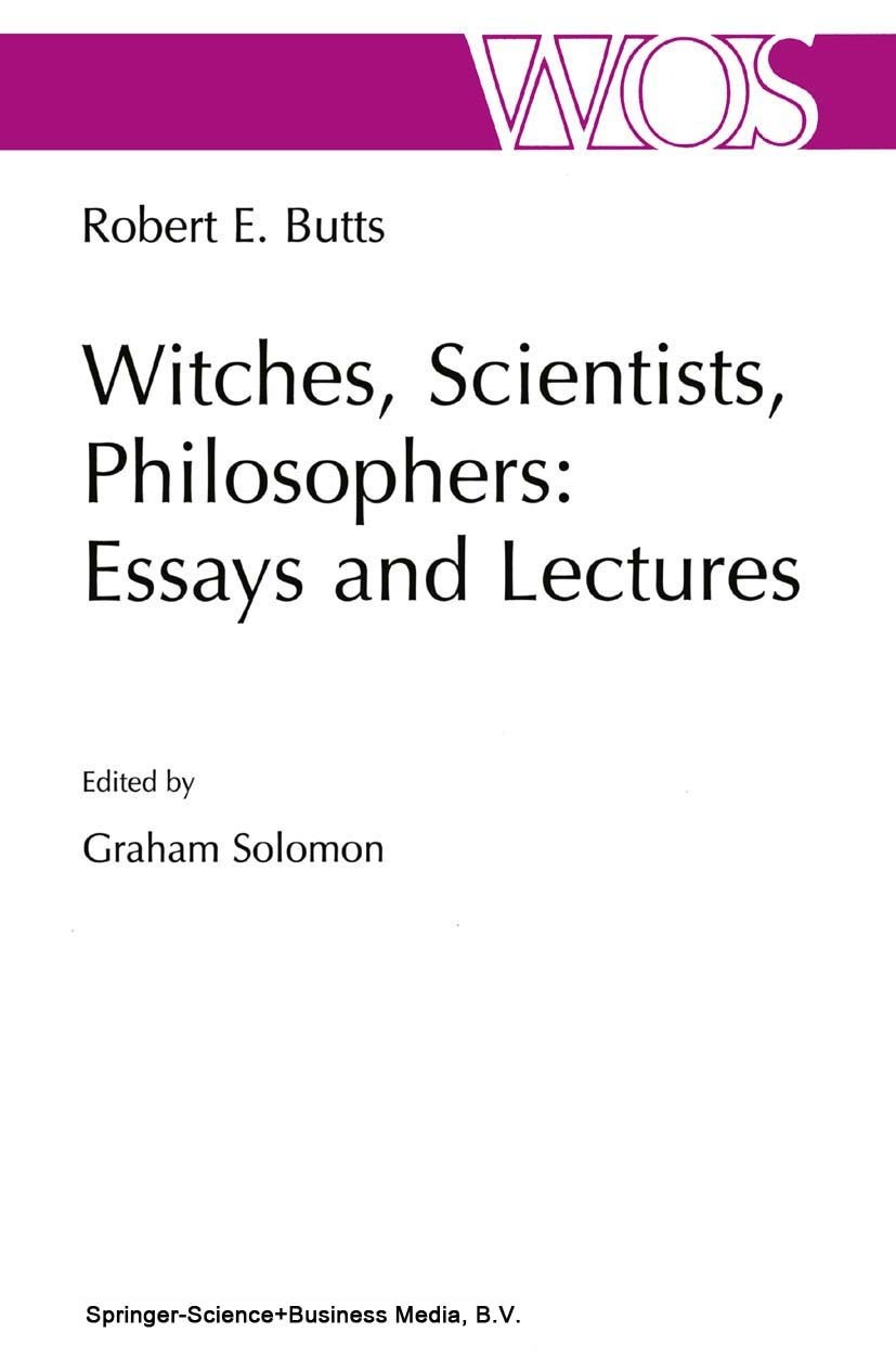 Titlebook: Witches, Scientists, Philosophers: Essays and Lectures; Graham Solomon Book 2000 Springer Science+Business Media B.V. 2000 Gottfried Wilhe Titlebook: Witches, Scientists, Philosophers: Essays and Lectures; Graham Solomon Book 2000 Springer Science+Business Media B.V. 2000 Gottfried Wilhe