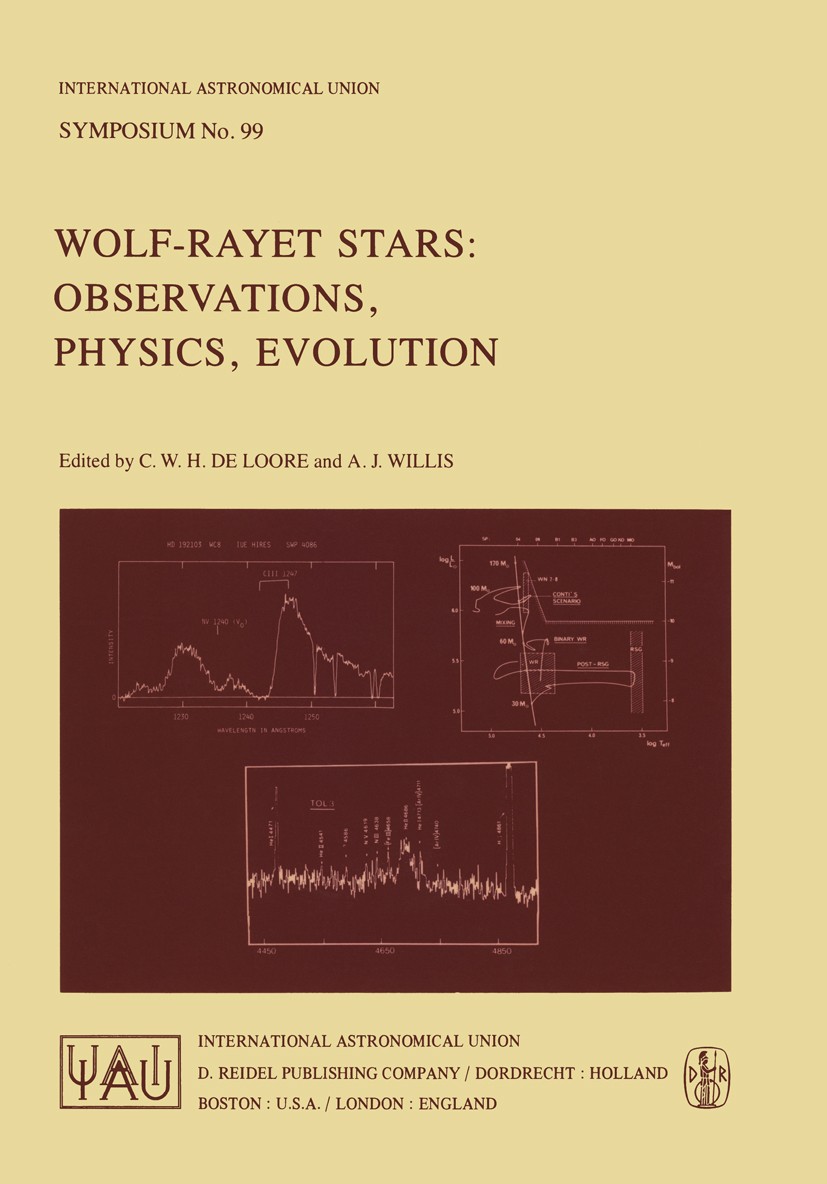 Titlebook: Wolf-Rayet Stars: Observations, Physics, Evolution; C. W. H. Loore,A. J. Willis Book 1982 International Astronomical Union 1982 Anomalie.G Titlebook: Wolf-Rayet Stars: Observations, Physics, Evolution; C. W. H. Loore,A. J. Willis Book 1982 International Astronomical Union 1982 Anomalie.G