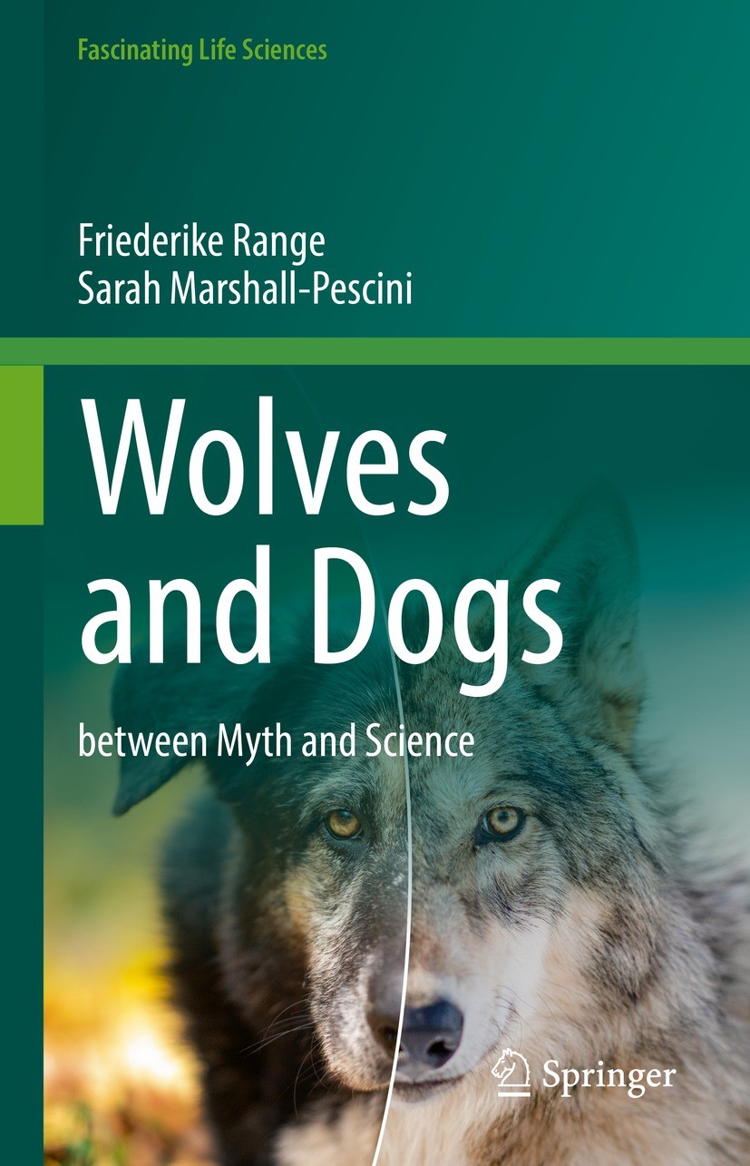 Titlebook: Wolves and Dogs; between Myth and Sci Friederike Range,Sarah Marshall-Pescini Book 2022 Springer Nature Switzerland AG 2022 Animal behaviou Titlebook: Wolves and Dogs; between Myth and Sci Friederike Range,Sarah Marshall-Pescini Book 2022 Springer Nature Switzerland AG 2022 Animal behaviou