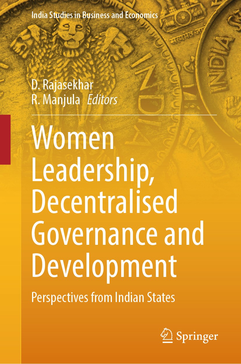Titlebook: Women Leadership, Decentralised Governance and Development; Perspectives from In D. Rajasekhar,R. Manjula Book 2024 The Editor(s) (if appli Titlebook: Women Leadership, Decentralised Governance and Development; Perspectives from In D. Rajasekhar,R. Manjula Book 2024 The Editor(s) (if appli