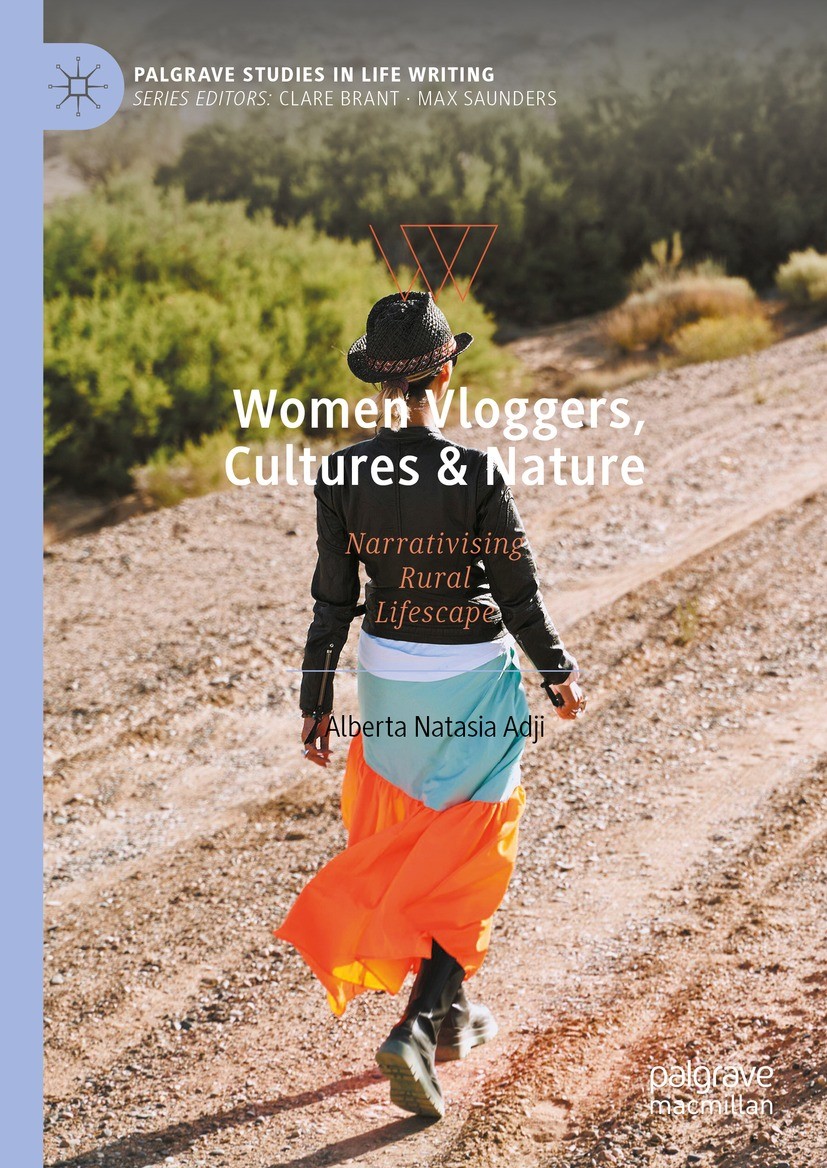 Titlebook: Women Vloggers, Cultures & Nature; Narrativising Rural Alberta Natasia Adji Book 2024 The Editor(s) (if applicable) and The Author(s), und Titlebook: Women Vloggers, Cultures & Nature; Narrativising Rural Alberta Natasia Adji Book 2024 The Editor(s) (if applicable) and The Author(s), und