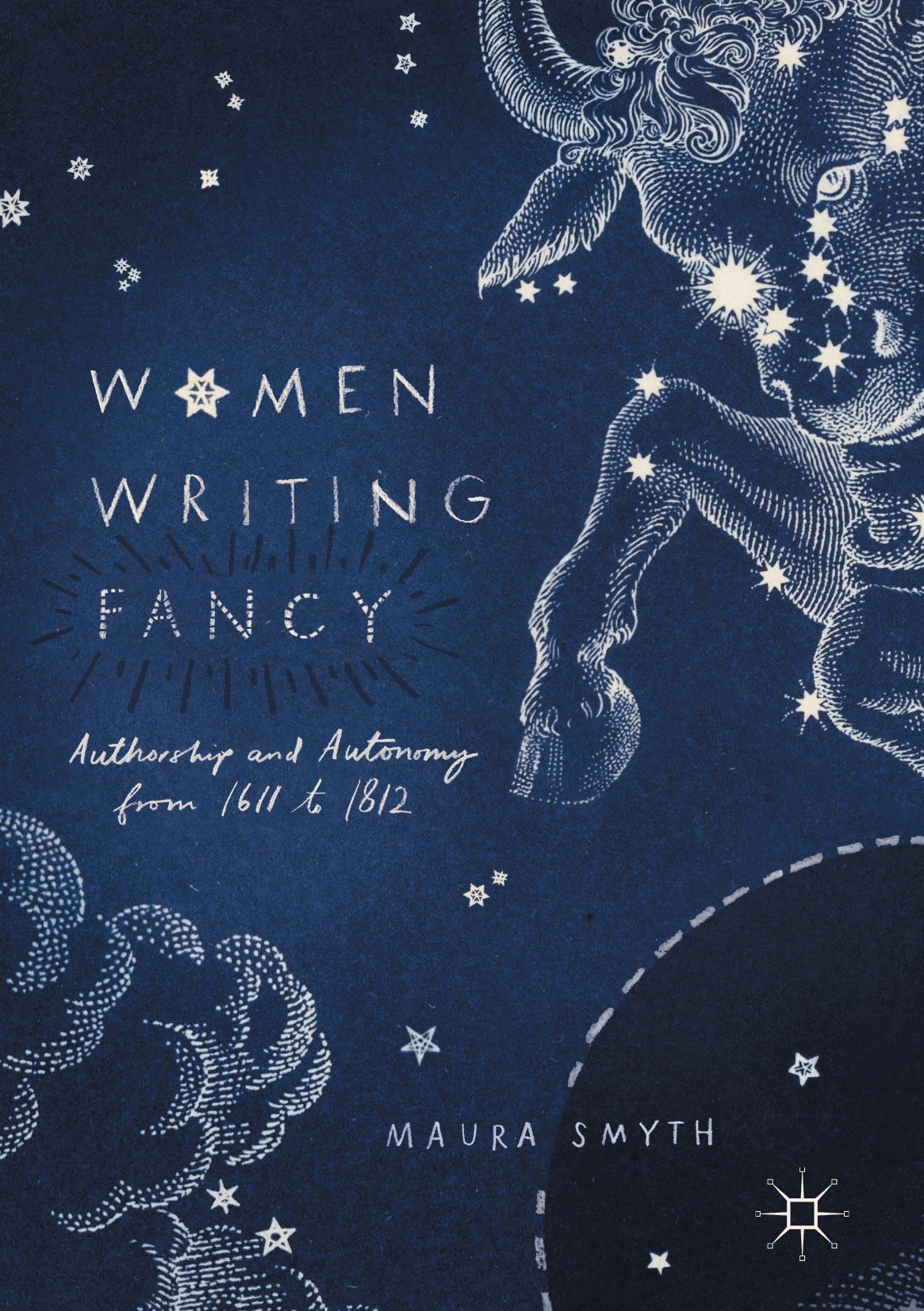 Titlebook: Women Writing Fancy; Authorship and Auton Maura Smyth Book 2017 The Editor(s) (if applicable) and The Author(s) 2017 Fancy.Women‘s Writing. Titlebook: Women Writing Fancy; Authorship and Auton Maura Smyth Book 2017 The Editor(s) (if applicable) and The Author(s) 2017 Fancy.Women‘s Writing.