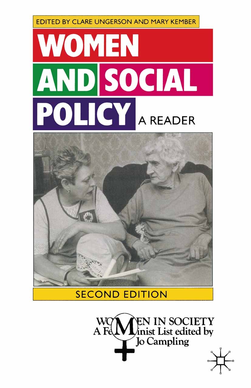 Titlebook: Women and Social Policy; A Reader Clare Ungerson,Mary Kember Textbook 1997Latest edition Macmillan Publishers Limited 1997 desegregation.em Titlebook: Women and Social Policy; A Reader Clare Ungerson,Mary Kember Textbook 1997Latest edition Macmillan Publishers Limited 1997 desegregation.em