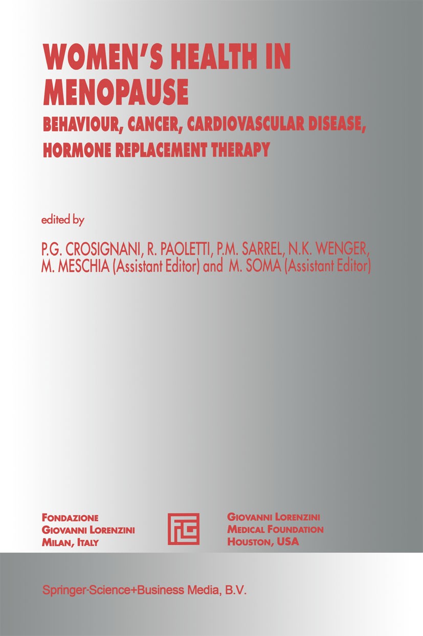 Titlebook: Women’s Health in Menopause; Behaviour, Cancer, C P. G. Crosignani,R. Paoletti,M. Soma (Assistant Ed Book 1994 Springer Science+Business Me Titlebook: Women’s Health in Menopause; Behaviour, Cancer, C P. G. Crosignani,R. Paoletti,M. Soma (Assistant Ed Book 1994 Springer Science+Business Me