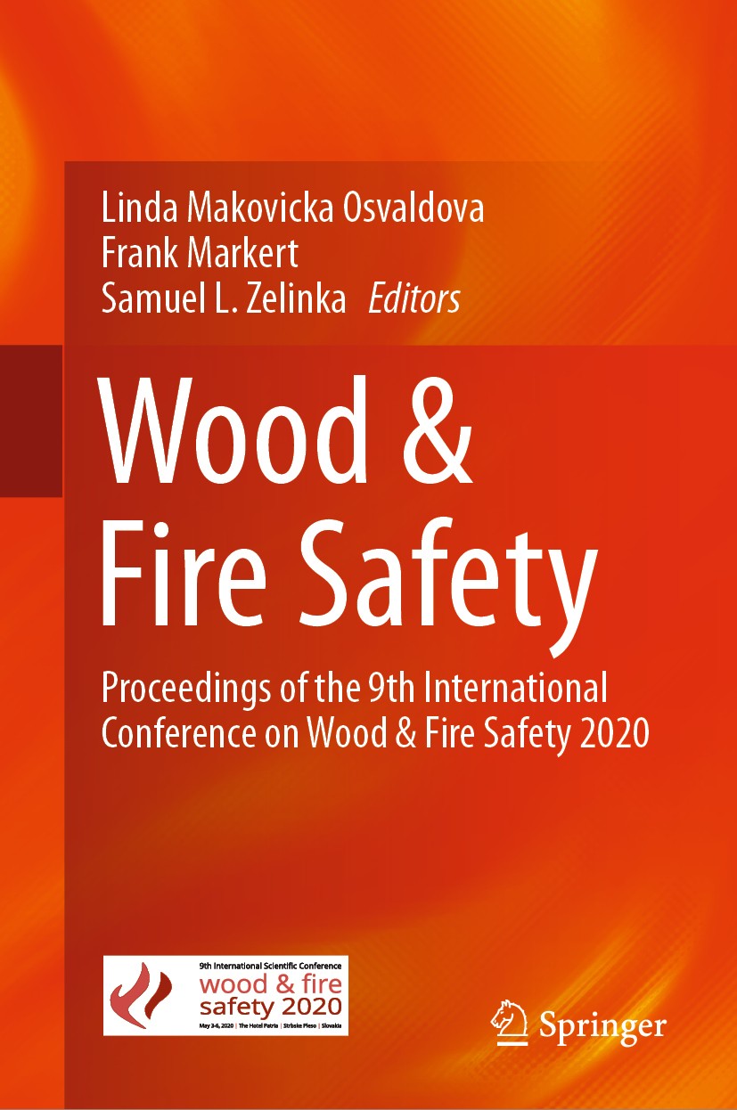 Titlebook: Wood & Fire Safety; Proceedings of the 9 Linda Makovicka Osvaldova,Frank Markert,Samuel L. Conference proceedings 2020 Springer Nature Swi Titlebook: Wood & Fire Safety; Proceedings of the 9 Linda Makovicka Osvaldova,Frank Markert,Samuel L. Conference proceedings 2020 Springer Nature Swi
