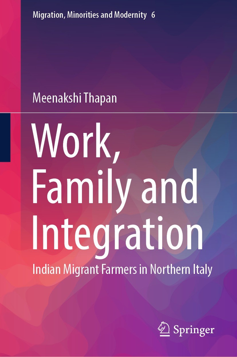 Titlebook: Work, Family and Integration; Indian Migrant Farme Meenakshi Thapan Book 2023 The Editor(s) (if applicable) and The Author(s), under exclus Titlebook: Work, Family and Integration; Indian Migrant Farme Meenakshi Thapan Book 2023 The Editor(s) (if applicable) and The Author(s), under exclus