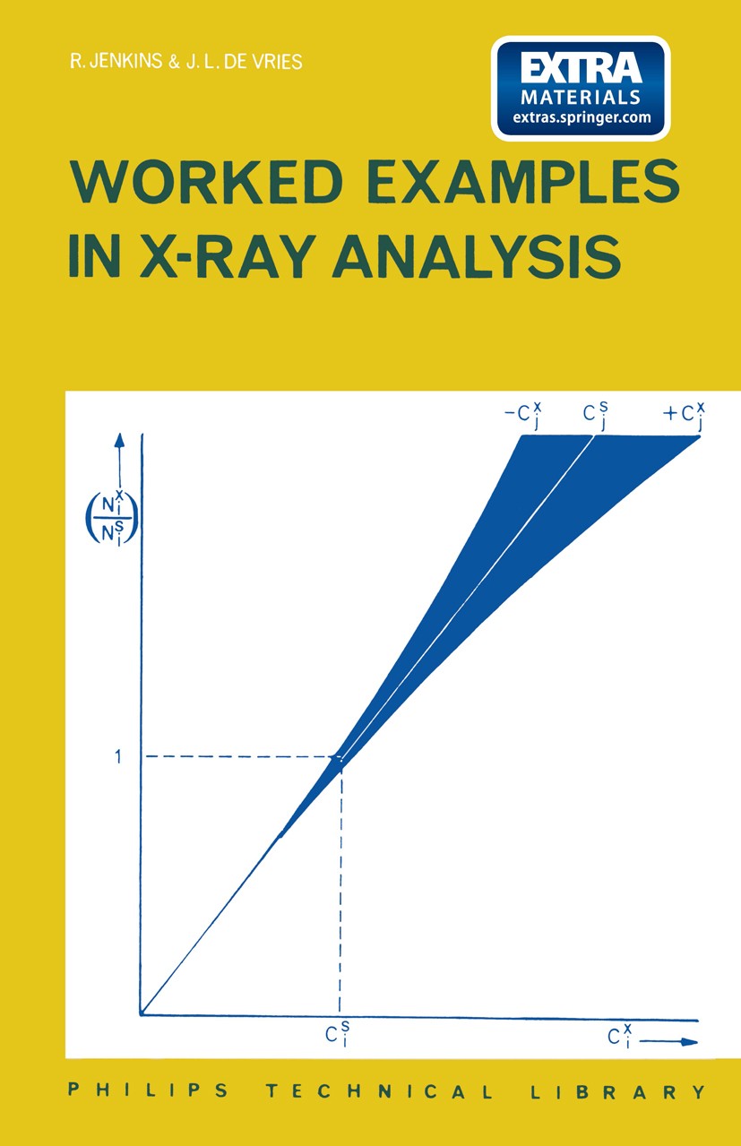Titlebook: Worked Examples in X-Ray Analysis; R. Jenkins,J. L. Vries Book 1970 Springer Science+Business Media New York 1970 X-ray.spectrometry Titlebook: Worked Examples in X-Ray Analysis; R. Jenkins,J. L. Vries Book 1970 Springer Science+Business Media New York 1970 X-ray.spectrometry