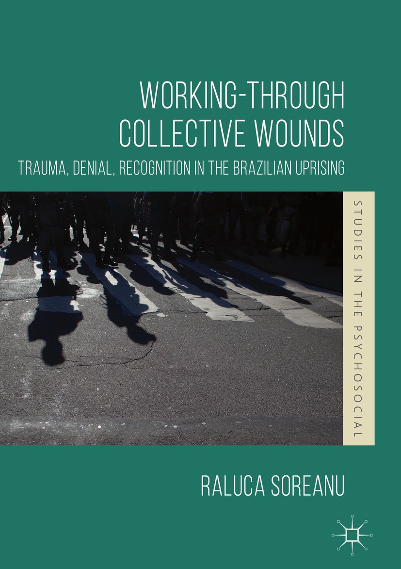 Titlebook: Working-through Collective Wounds; Trauma, Denial, Reco Raluca Soreanu Book 2018 The Editor(s) (if applicable) and The Author(s) 2018 Sándo Titlebook: Working-through Collective Wounds; Trauma, Denial, Reco Raluca Soreanu Book 2018 The Editor(s) (if applicable) and The Author(s) 2018 Sándo
