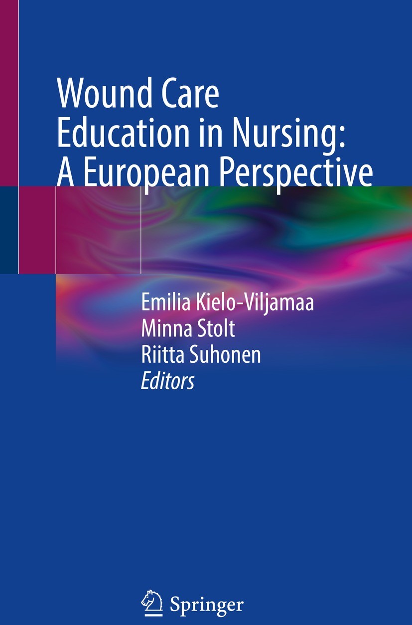 Titlebook: Wound Care Education in Nursing: A European Perspective; Emilia Kielo-Viljamaa,Minna Stolt,Riitta Suhonen Book 2024 The Editor(s) (if appl Titlebook: Wound Care Education in Nursing: A European Perspective; Emilia Kielo-Viljamaa,Minna Stolt,Riitta Suhonen Book 2024 The Editor(s) (if appl