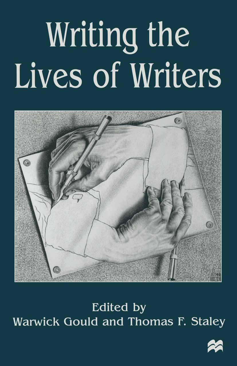 Titlebook: Writing the Lives of Writers; Warwick Gould (Professor of English Literature),Th Book 1998 Palgrave Macmillan, a division of Macmillan Pub Titlebook: Writing the Lives of Writers; Warwick Gould (Professor of English Literature),Th Book 1998 Palgrave Macmillan, a division of Macmillan Pub