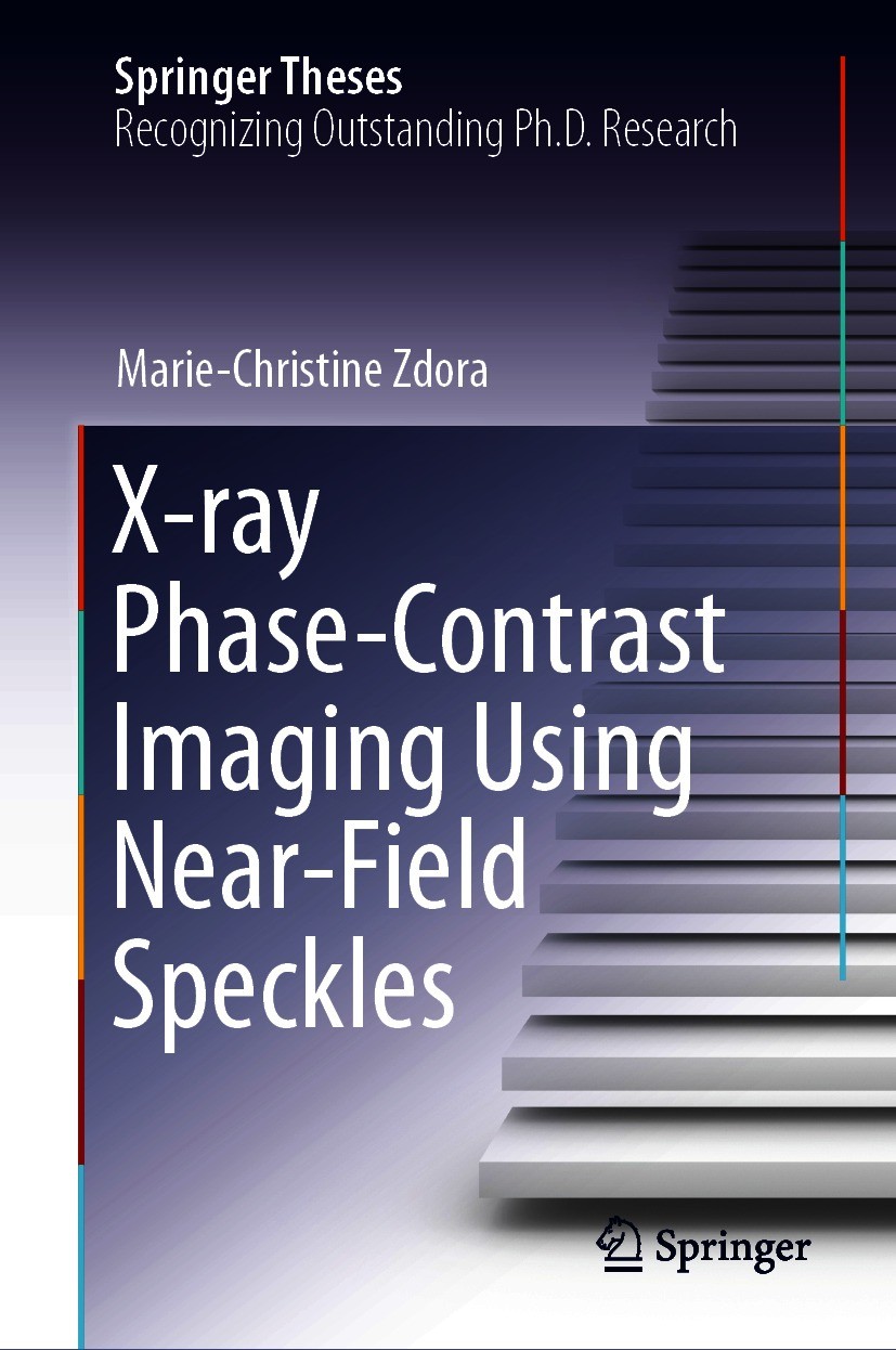 Titlebook: X-ray Phase-Contrast Imaging Using Near-Field Speckles; Marie-Christine Zdora Book 2021 The Editor(s) (if applicable) and The Author(s), u Titlebook: X-ray Phase-Contrast Imaging Using Near-Field Speckles; Marie-Christine Zdora Book 2021 The Editor(s) (if applicable) and The Author(s), u