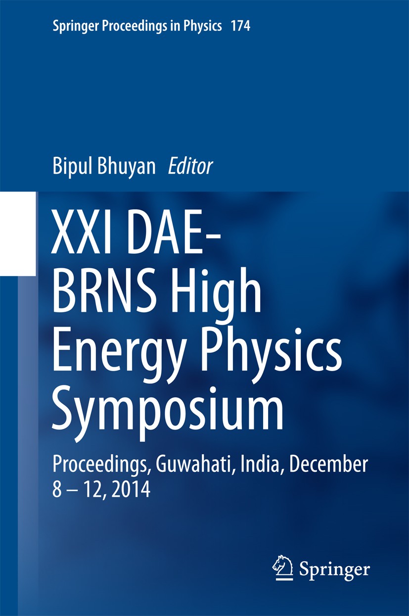 Titlebook: XXI DAE-BRNS High Energy Physics Symposium; Proceedings, Guwahat Bipul Bhuyan Conference proceedings 2016 Springer International Publishing Titlebook: XXI DAE-BRNS High Energy Physics Symposium; Proceedings, Guwahat Bipul Bhuyan Conference proceedings 2016 Springer International Publishing