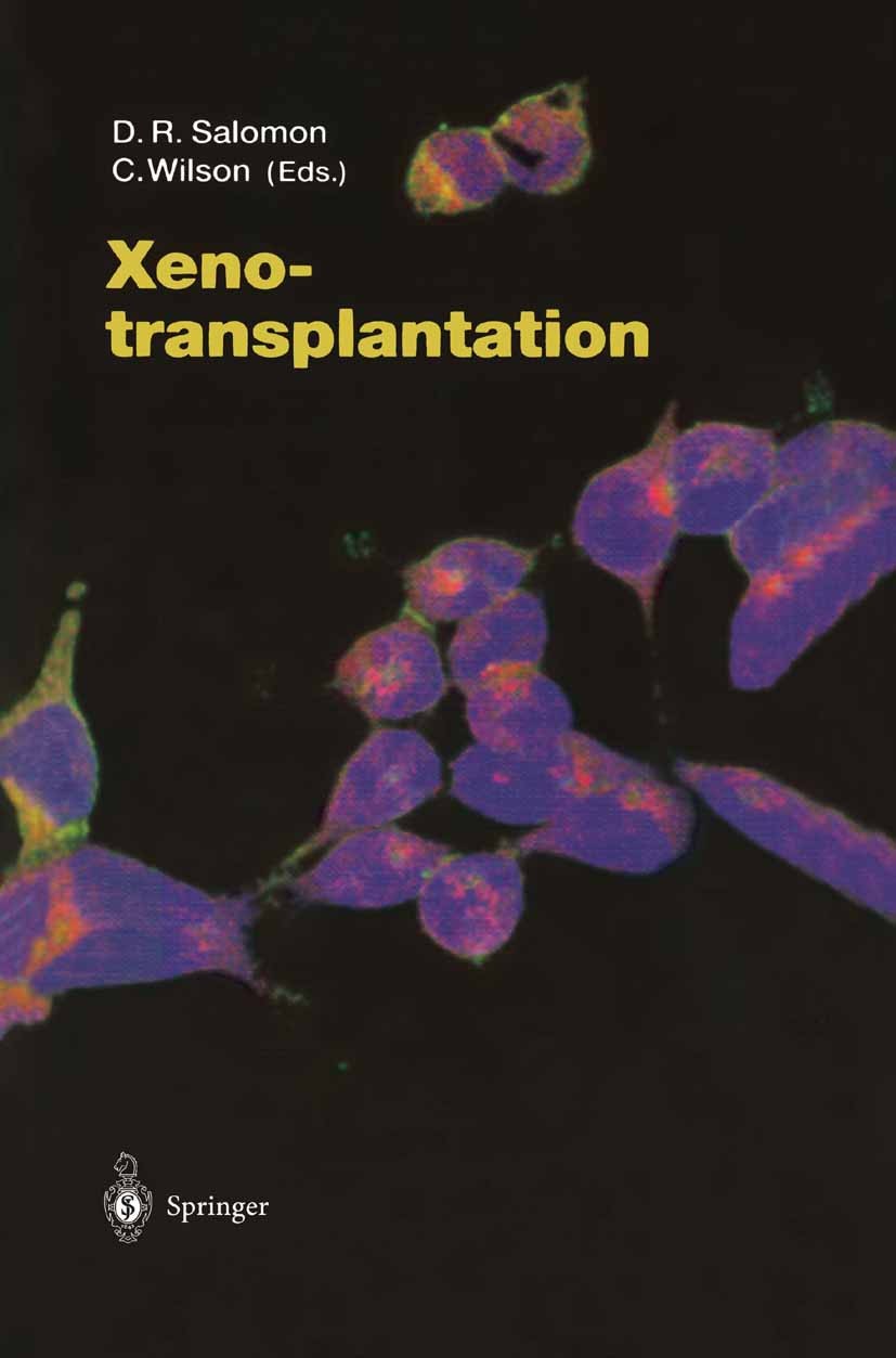 Titlebook: Xenotransplantation; Daniel R. Salomon,Carolyn Wilson Book 2003 The Editor(s) (if applicable) and The Author(s), under exclusive license t Titlebook: Xenotransplantation; Daniel R. Salomon,Carolyn Wilson Book 2003 The Editor(s) (if applicable) and The Author(s), under exclusive license t