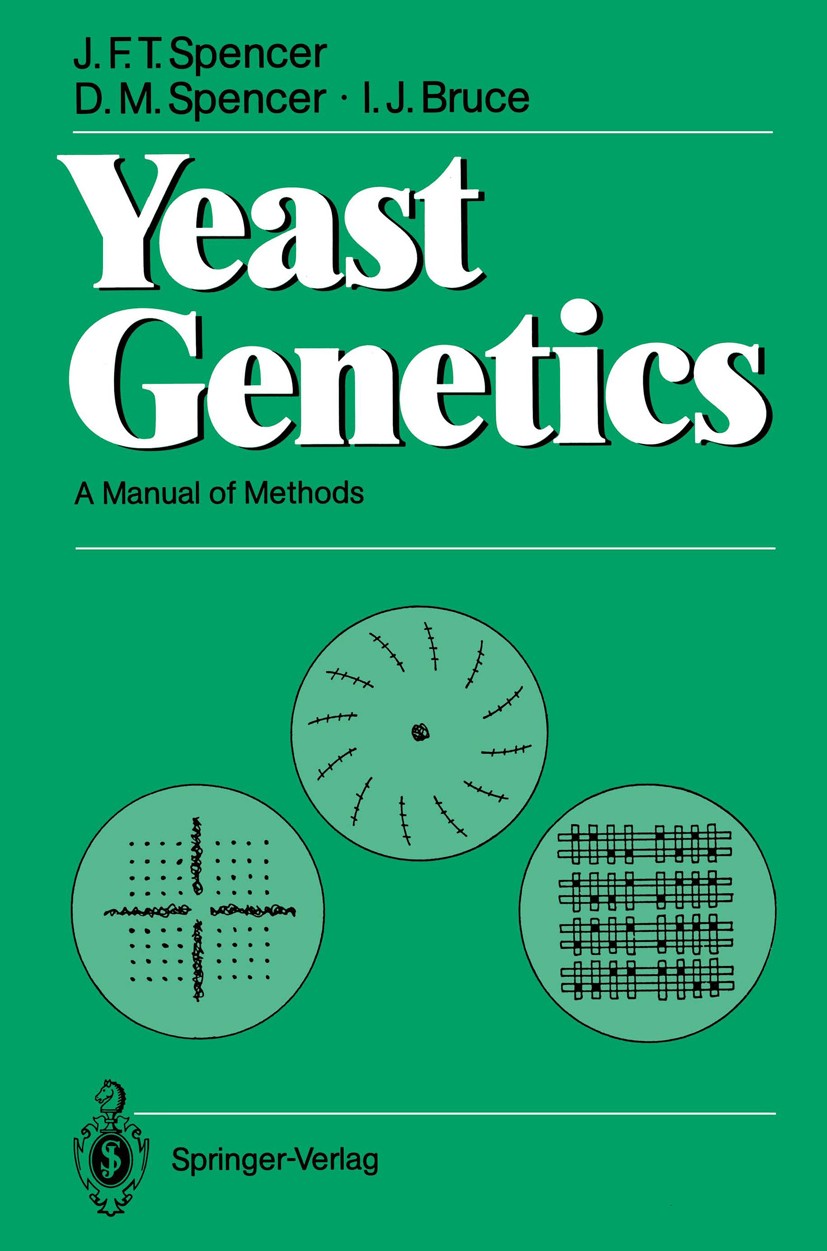Titlebook: Yeast Genetics; A Manual of Methods John F. T. Spencer,Dorothy M. Spencer,I. J. Bruce Book 1989 Springer-Verlag Berlin Heidelberg 1989 DNA. Titlebook: Yeast Genetics; A Manual of Methods John F. T. Spencer,Dorothy M. Spencer,I. J. Bruce Book 1989 Springer-Verlag Berlin Heidelberg 1989 DNA.