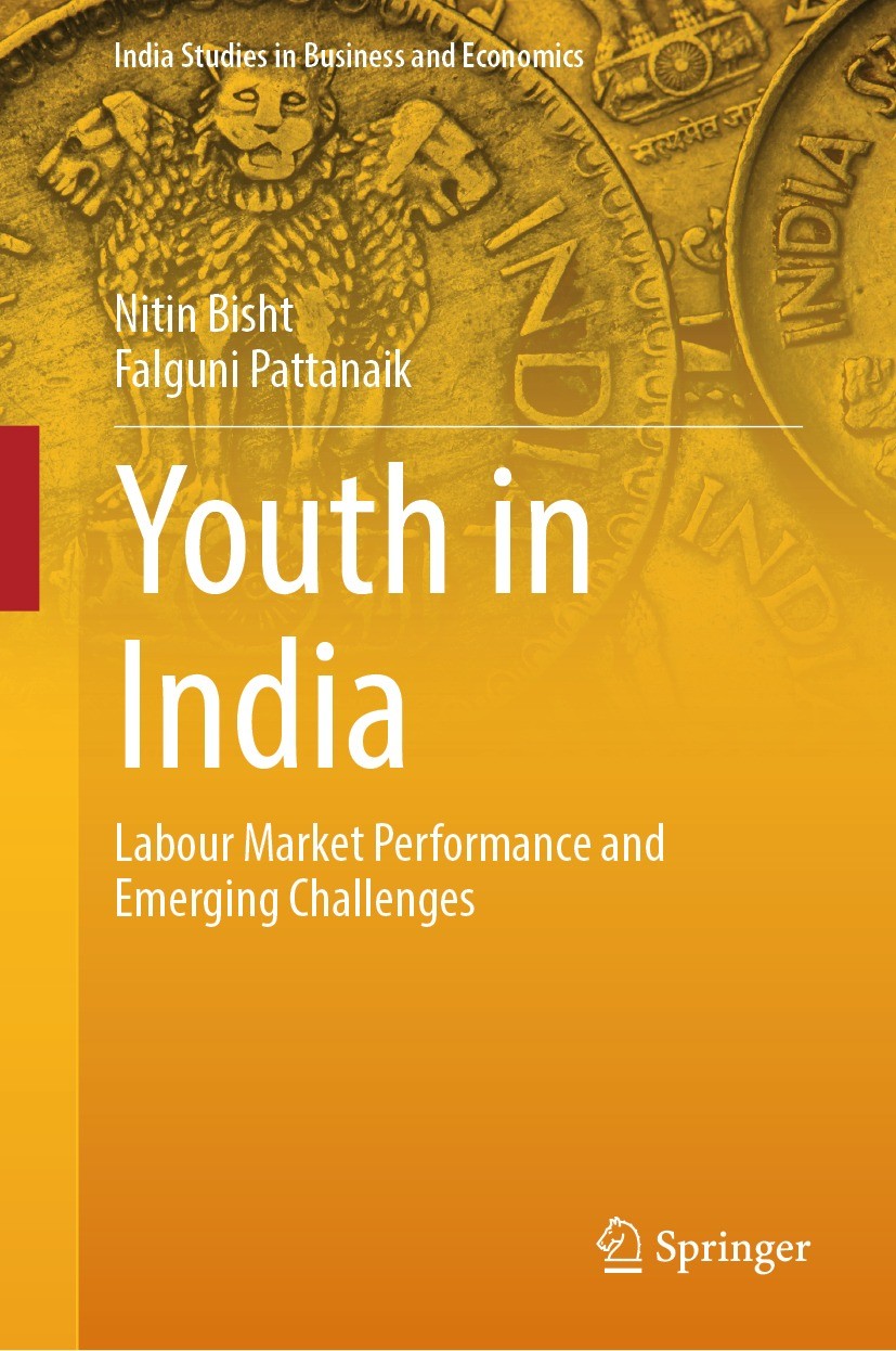 Titlebook: Youth in India; Labour Market Perfor Nitin Bisht,Falguni Pattanaik Book 2023 The Editor(s) (if applicable) and The Author(s), under exclusi Titlebook: Youth in India; Labour Market Perfor Nitin Bisht,Falguni Pattanaik Book 2023 The Editor(s) (if applicable) and The Author(s), under exclusi