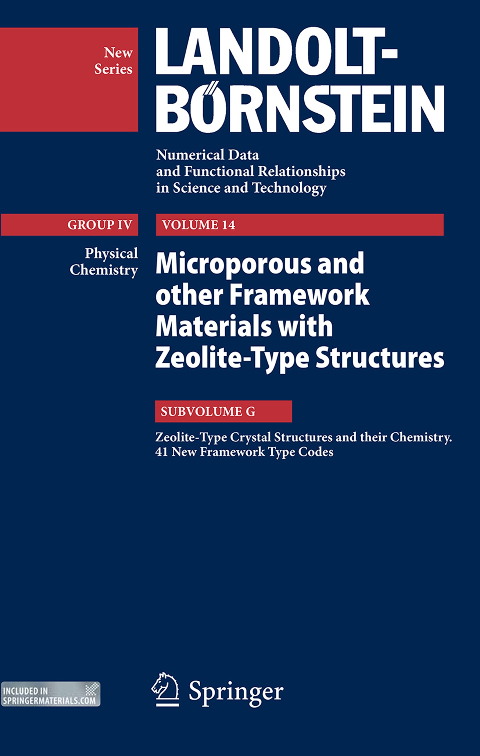 Titlebook: Zeolite-Type Crystal Structures and their Chemistry. 41 New Framework Type Codes; R. X. Fischer,W. H. Baur Book 20141st edition Springer-V Titlebook: Zeolite-Type Crystal Structures and their Chemistry. 41 New Framework Type Codes; R. X. Fischer,W. H. Baur Book 20141st edition Springer-V