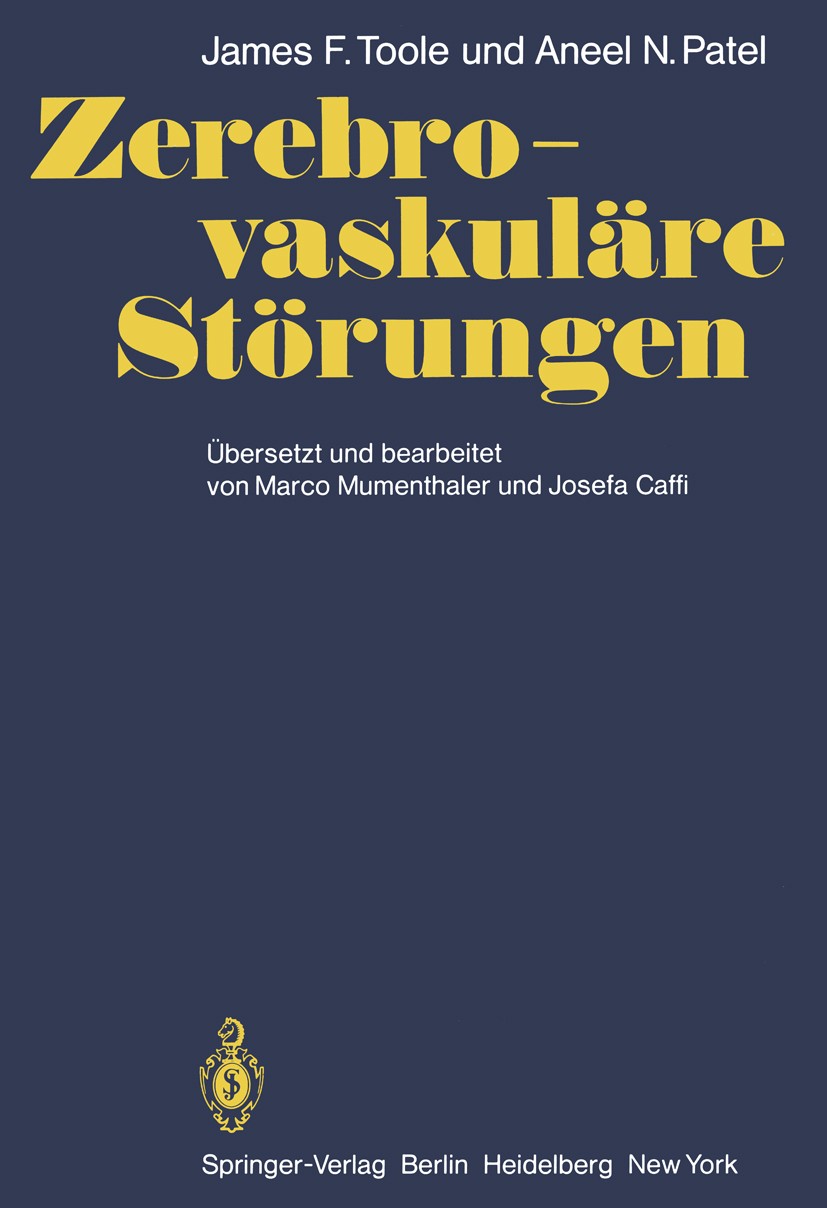 Titlebook: Zerebro-vaskuläre Störungen; Mit Kapiteln über an James F. Toole,Aneel N. Patel Book 1980 Springer-Verlag Berlin Heidelberg 1980 Anatomie.A Titlebook: Zerebro-vaskuläre Störungen; Mit Kapiteln über an James F. Toole,Aneel N. Patel Book 1980 Springer-Verlag Berlin Heidelberg 1980 Anatomie.A