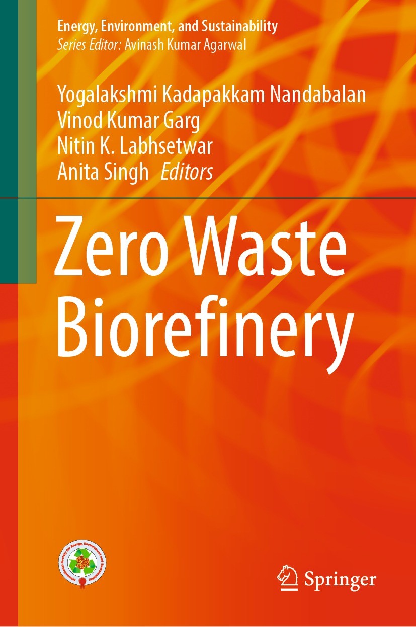 Titlebook: Zero Waste Biorefinery; Yogalakshmi Kadapakkam Nandabalan,Vinod Kumar Garg Book 2022 The Editor(s) (if applicable) and The Author(s), unde Titlebook: Zero Waste Biorefinery; Yogalakshmi Kadapakkam Nandabalan,Vinod Kumar Garg Book 2022 The Editor(s) (if applicable) and The Author(s), unde