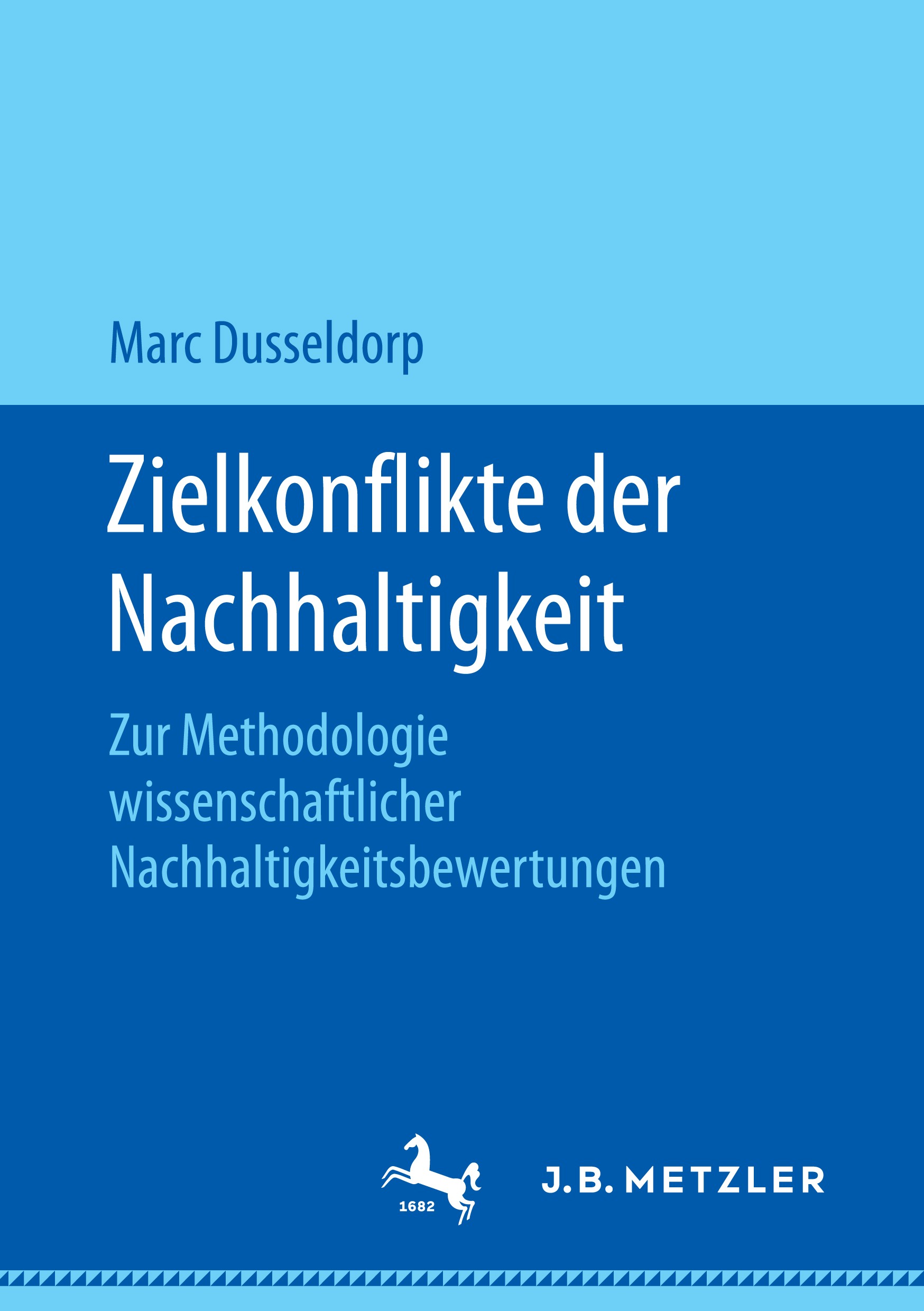 Titlebook: Zielkonflikte der Nachhaltigkeit; Zur Methodologie wis Marc Dusseldorp Book 2017 Springer Fachmedien Wiesbaden GmbH 2017 Normen.Gerechtigke Titlebook: Zielkonflikte der Nachhaltigkeit; Zur Methodologie wis Marc Dusseldorp Book 2017 Springer Fachmedien Wiesbaden GmbH 2017 Normen.Gerechtigke