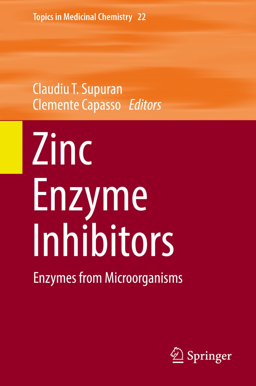 Titlebook: Zinc Enzyme Inhibitors; Enzymes from Microor Claudiu T. Supuran,Clemente Capasso Book 2017 Springer International Publishing Switzerland 20 Titlebook: Zinc Enzyme Inhibitors; Enzymes from Microor Claudiu T. Supuran,Clemente Capasso Book 2017 Springer International Publishing Switzerland 20