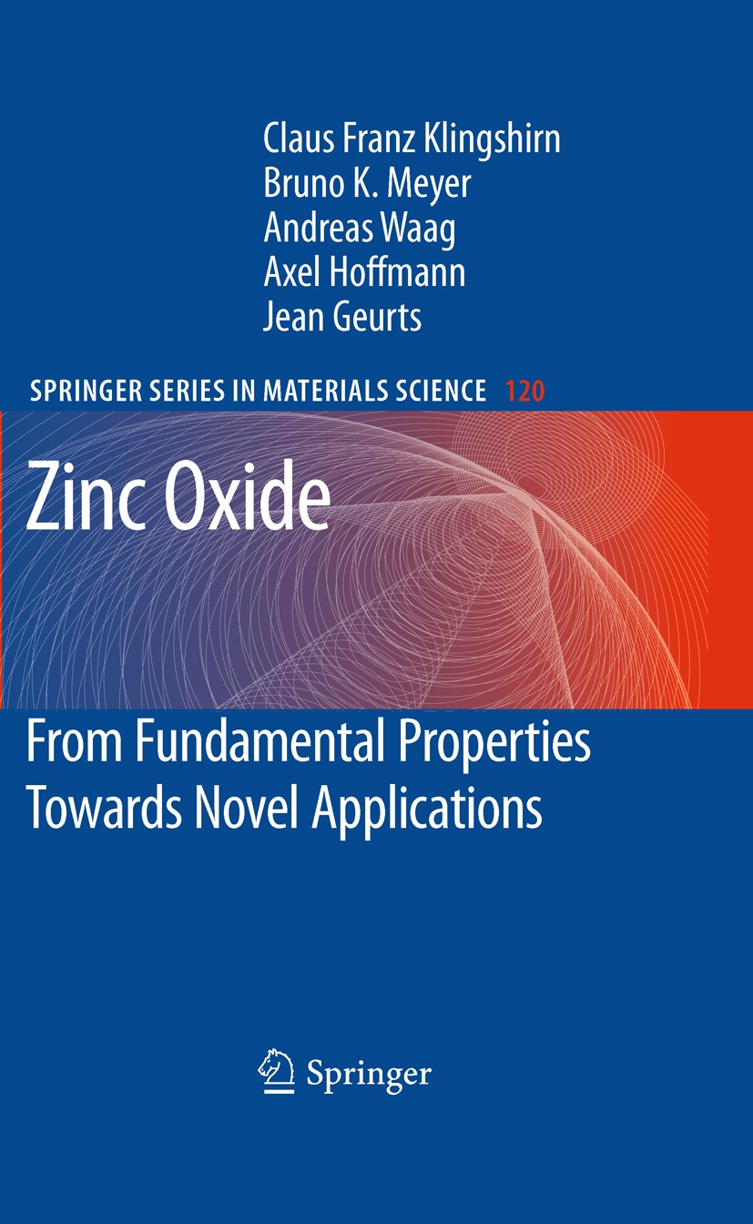 Titlebook: Zinc Oxide; From Fundamental Pro Claus F. Klingshirn,Bruno K. Meyer,Jean Geurts Book 2010 Springer-Verlag Berlin Heidelberg 2010 Absorption Titlebook: Zinc Oxide; From Fundamental Pro Claus F. Klingshirn,Bruno K. Meyer,Jean Geurts Book 2010 Springer-Verlag Berlin Heidelberg 2010 Absorption
