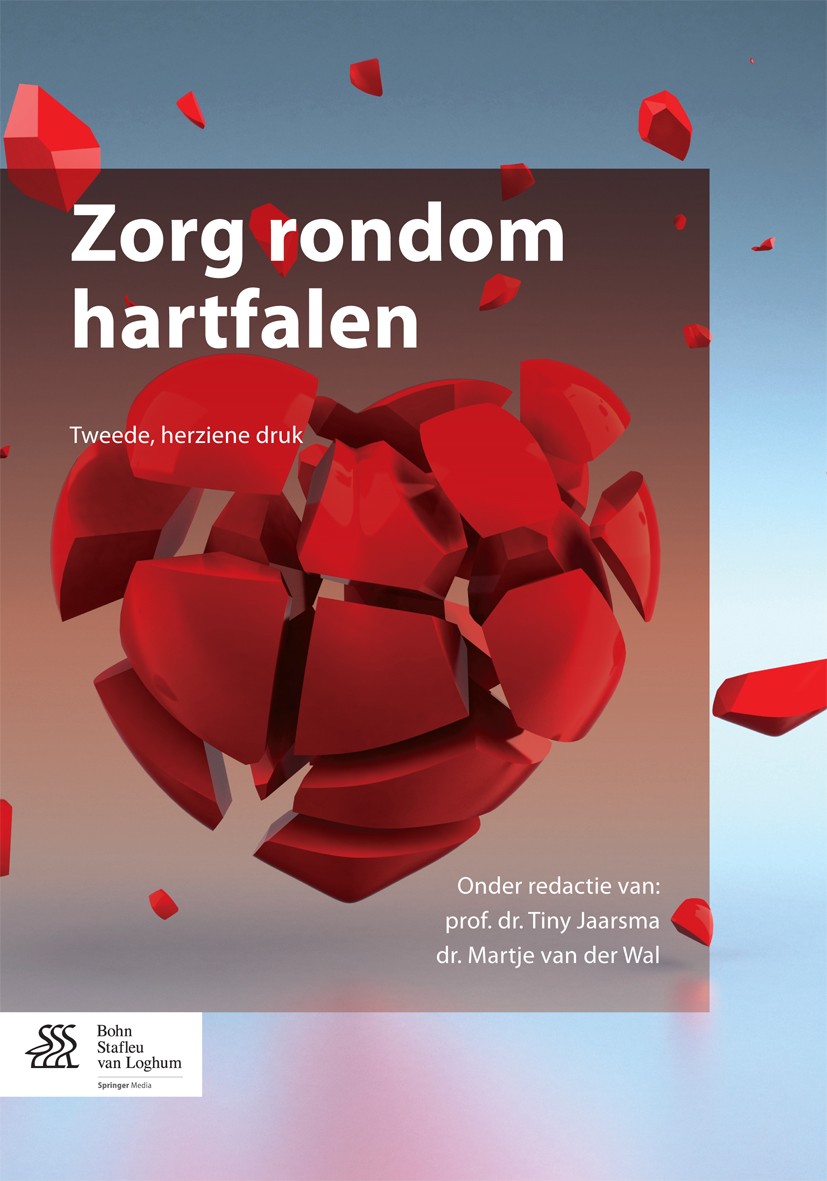 Titlebook: Zorg rondom hartfalen; Tiny Jaarsma,Martje Wal Book 2015Latest edition Bohn Stafleu van Loghum 2015 Cardiologie.Cardiovasculaire aandoenin Titlebook: Zorg rondom hartfalen; Tiny Jaarsma,Martje Wal Book 2015Latest edition Bohn Stafleu van Loghum 2015 Cardiologie.Cardiovasculaire aandoenin