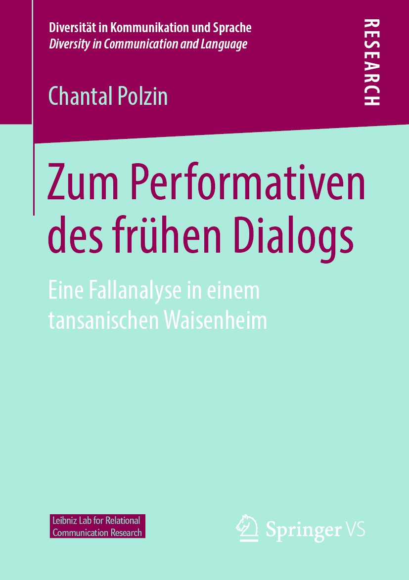 Titlebook: Zum Performativen des frühen Dialogs; Eine Fallanalyse in Chantal Polzin Book 2019 Springer Fachmedien Wiesbaden GmbH, ein Teil von Spring Titlebook: Zum Performativen des frühen Dialogs; Eine Fallanalyse in Chantal Polzin Book 2019 Springer Fachmedien Wiesbaden GmbH, ein Teil von Spring
