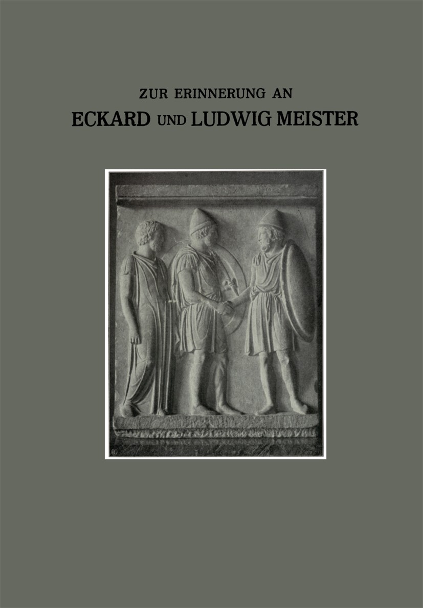 Titlebook: Zur Erinnerung an unsere Brüder Eckard und Ludwig; Karl Meister,Richard Meister Book 1915 Springer Fachmedien Wiesbaden 1915 Erinnerung.Ge Titlebook: Zur Erinnerung an unsere Brüder Eckard und Ludwig; Karl Meister,Richard Meister Book 1915 Springer Fachmedien Wiesbaden 1915 Erinnerung.Ge