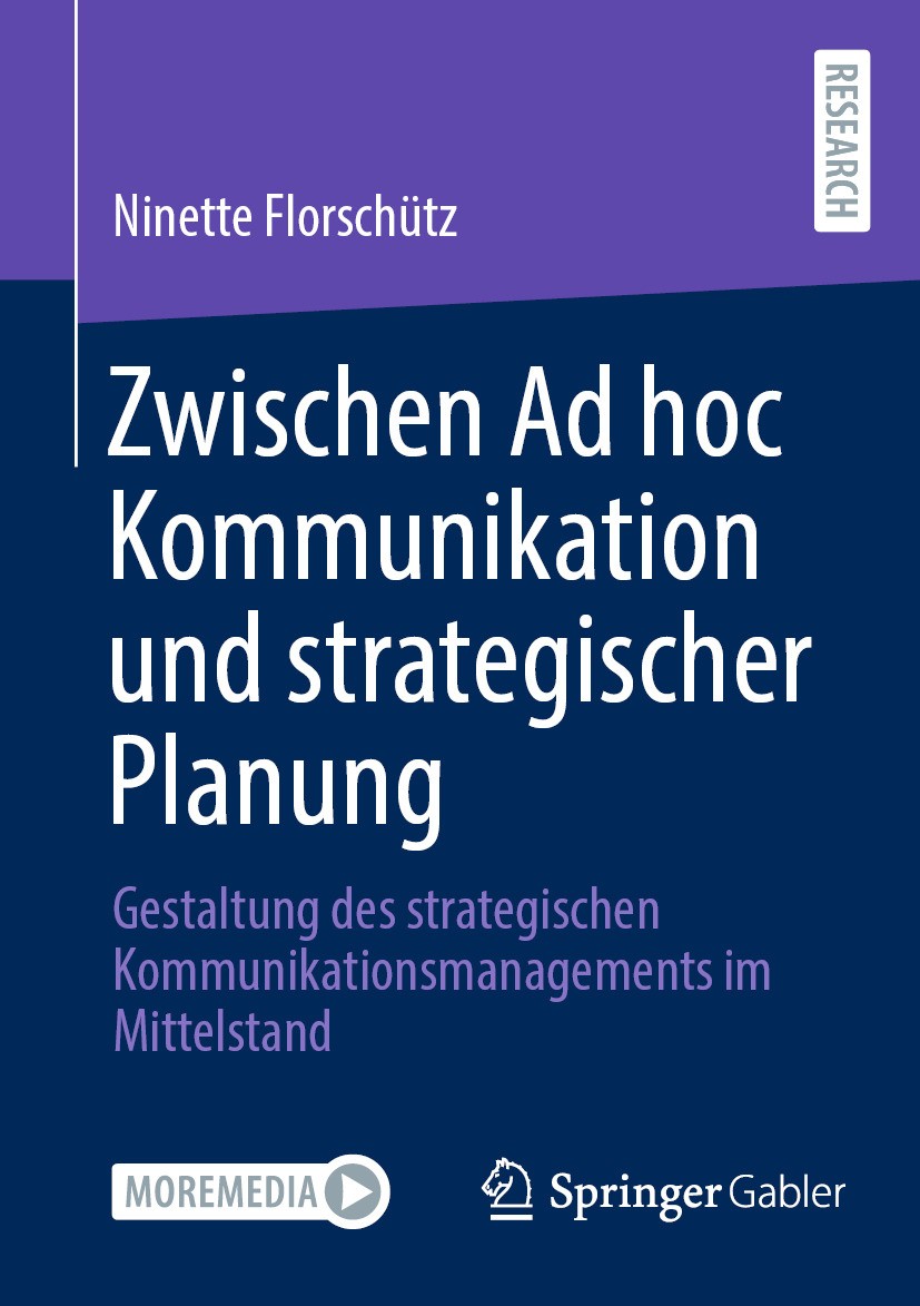 Titlebook: Zwischen Ad hoc Kommunikation und strategischer Planung; Gestaltung des strat Ninette Florschütz Book 2024 Der/die Herausgeber bzw. der/die Titlebook: Zwischen Ad hoc Kommunikation und strategischer Planung; Gestaltung des strat Ninette Florschütz Book 2024 Der/die Herausgeber bzw. der/die