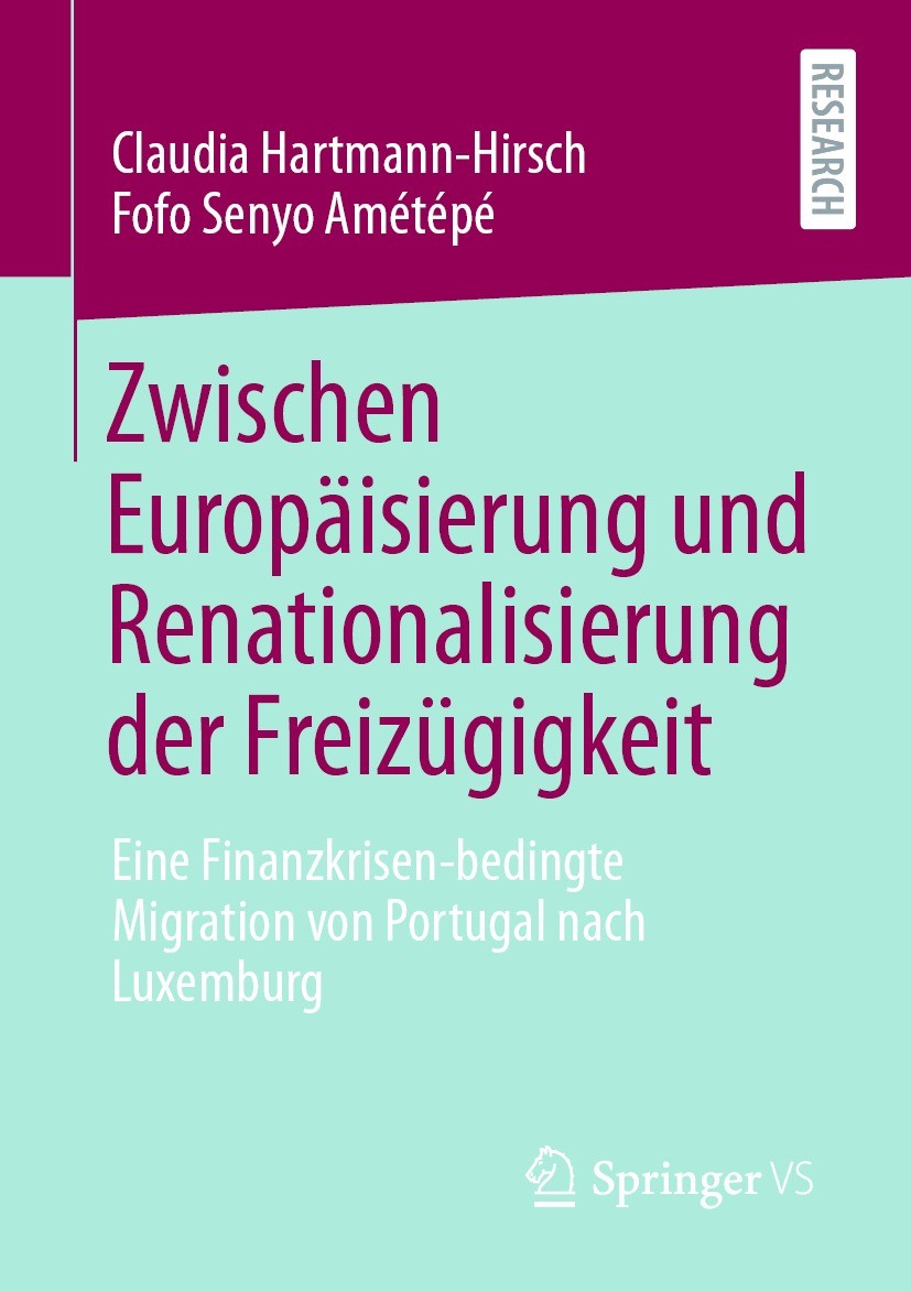 Titlebook: Zwischen Europäisierung und Renationalisierung der Freizügigkeit; Eine Finanzkrisen-be Claudia Hartmann-Hirsch,Fofo Senyo Amétépé Book 2021 Titlebook: Zwischen Europäisierung und Renationalisierung der Freizügigkeit; Eine Finanzkrisen-be Claudia Hartmann-Hirsch,Fofo Senyo Amétépé Book 2021