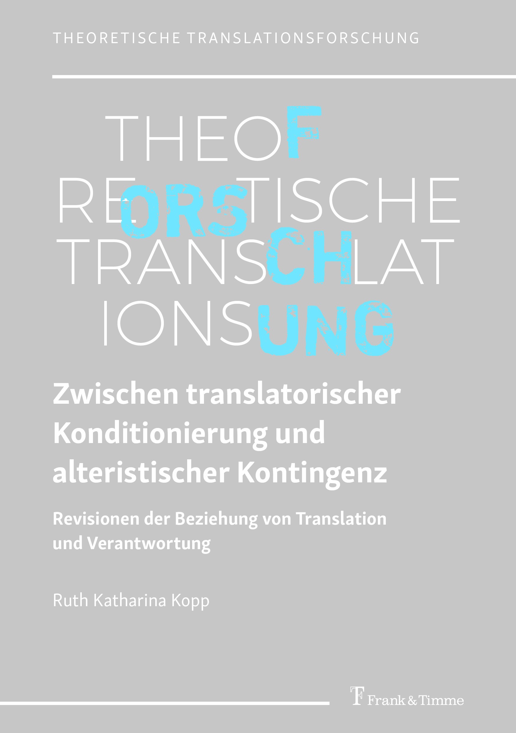 Titlebook: Zwischen translatorischer Konditionierung und alteristischer Kontingenz; Revisionen der Bezie Ruth Katharina Kopp Book 2022 Frank & Timme G Titlebook: Zwischen translatorischer Konditionierung und alteristischer Kontingenz; Revisionen der Bezie Ruth Katharina Kopp Book 2022 Frank & Timme G
